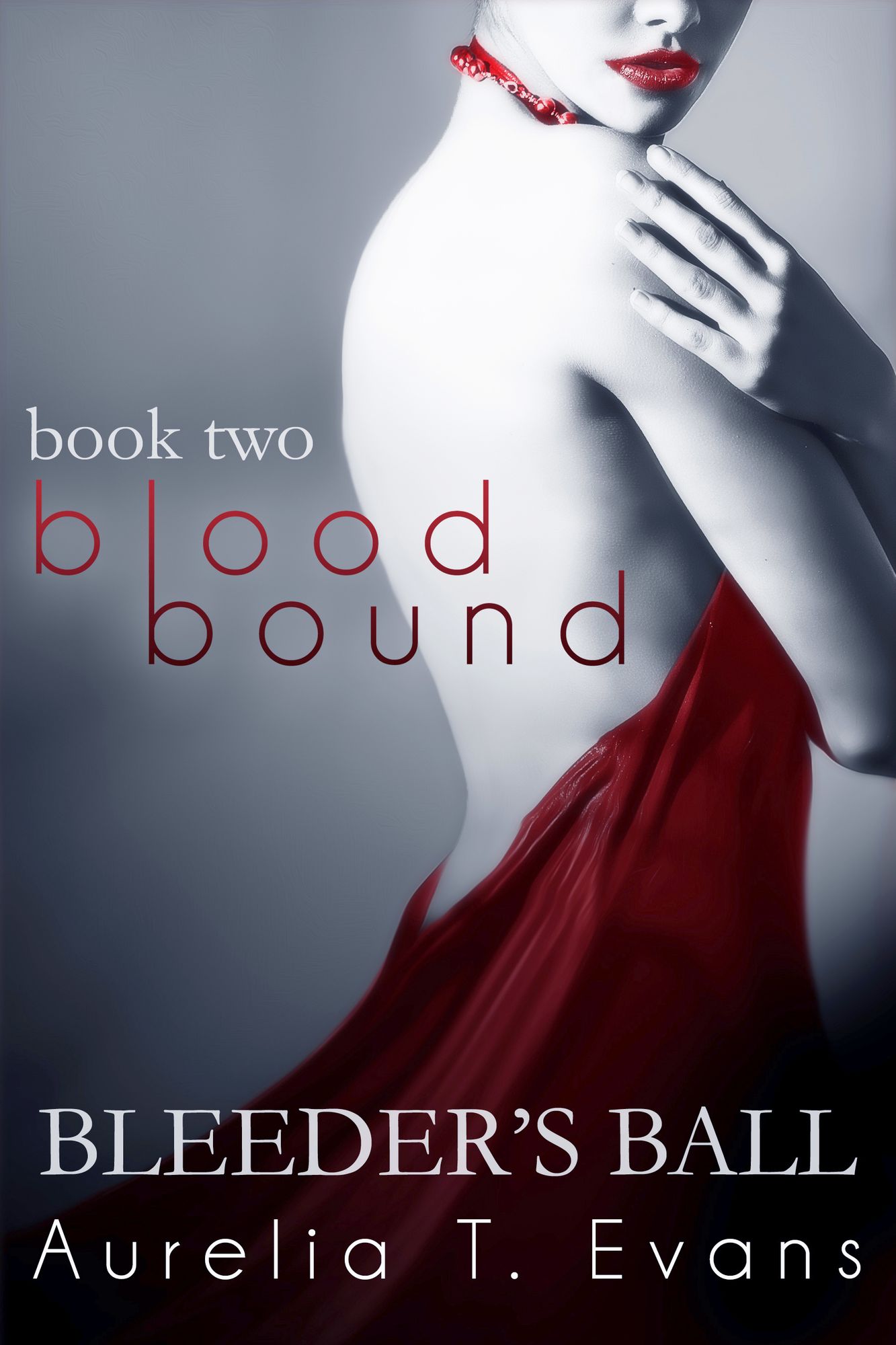 Bleeder's Ball (Bloodbound Book 2)
