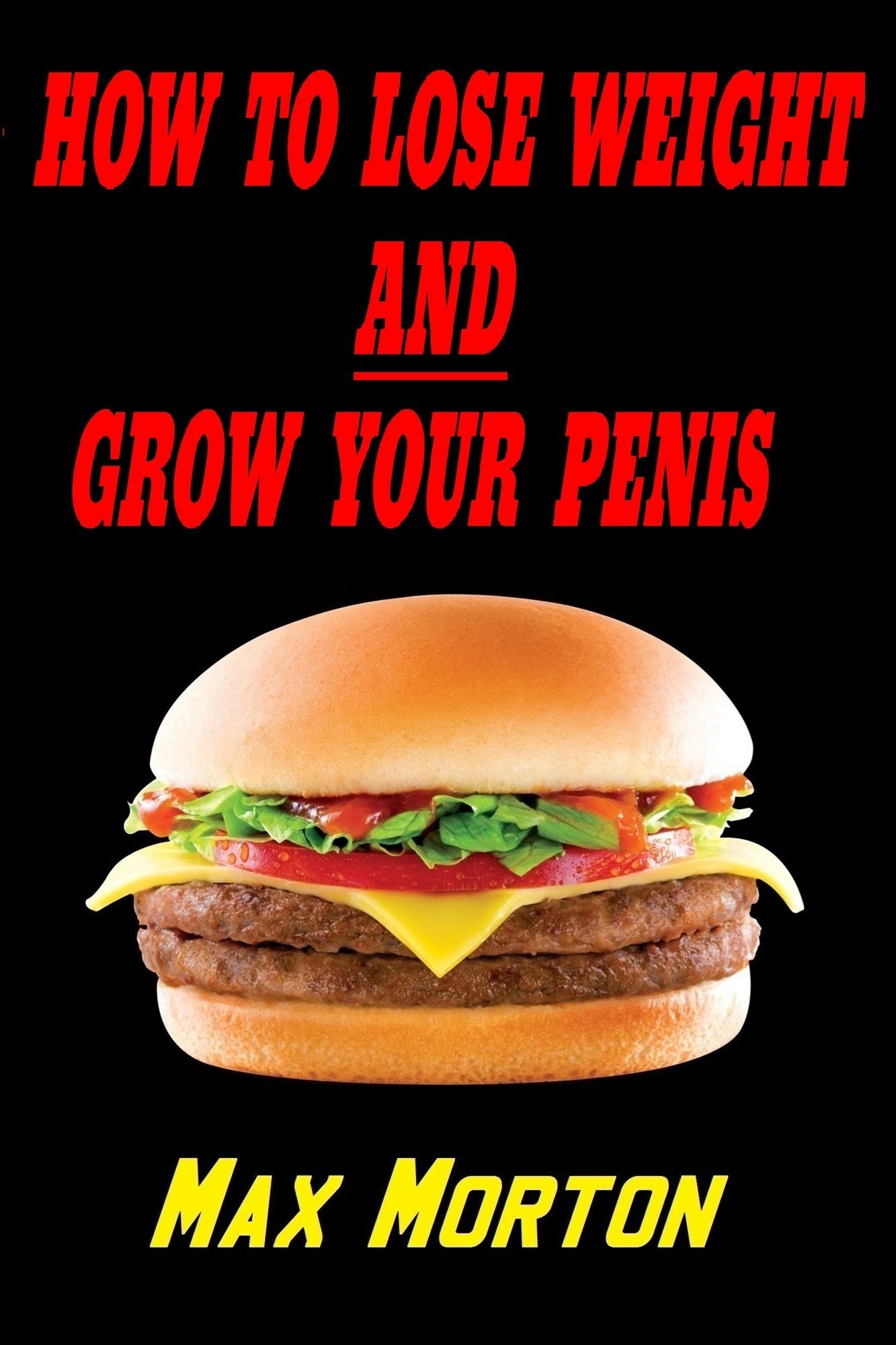 How To Lose Weight AND Grow Your Penis