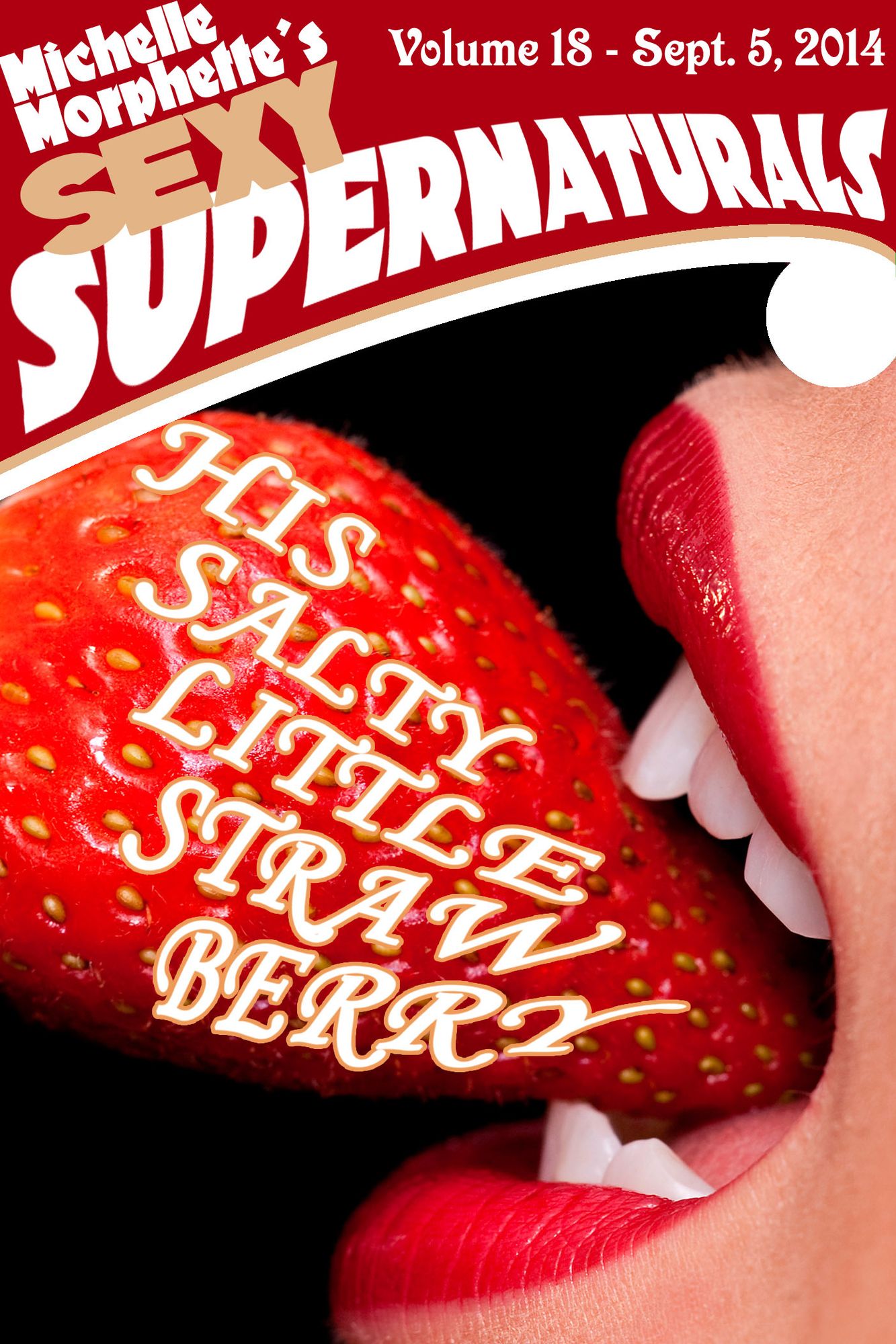 His Salty Little Strawberry