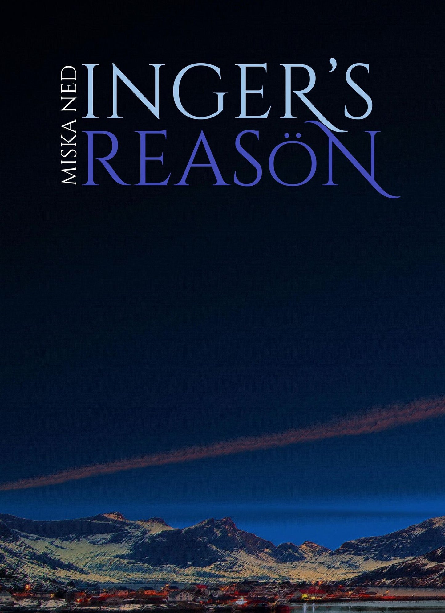 Inger's Reason