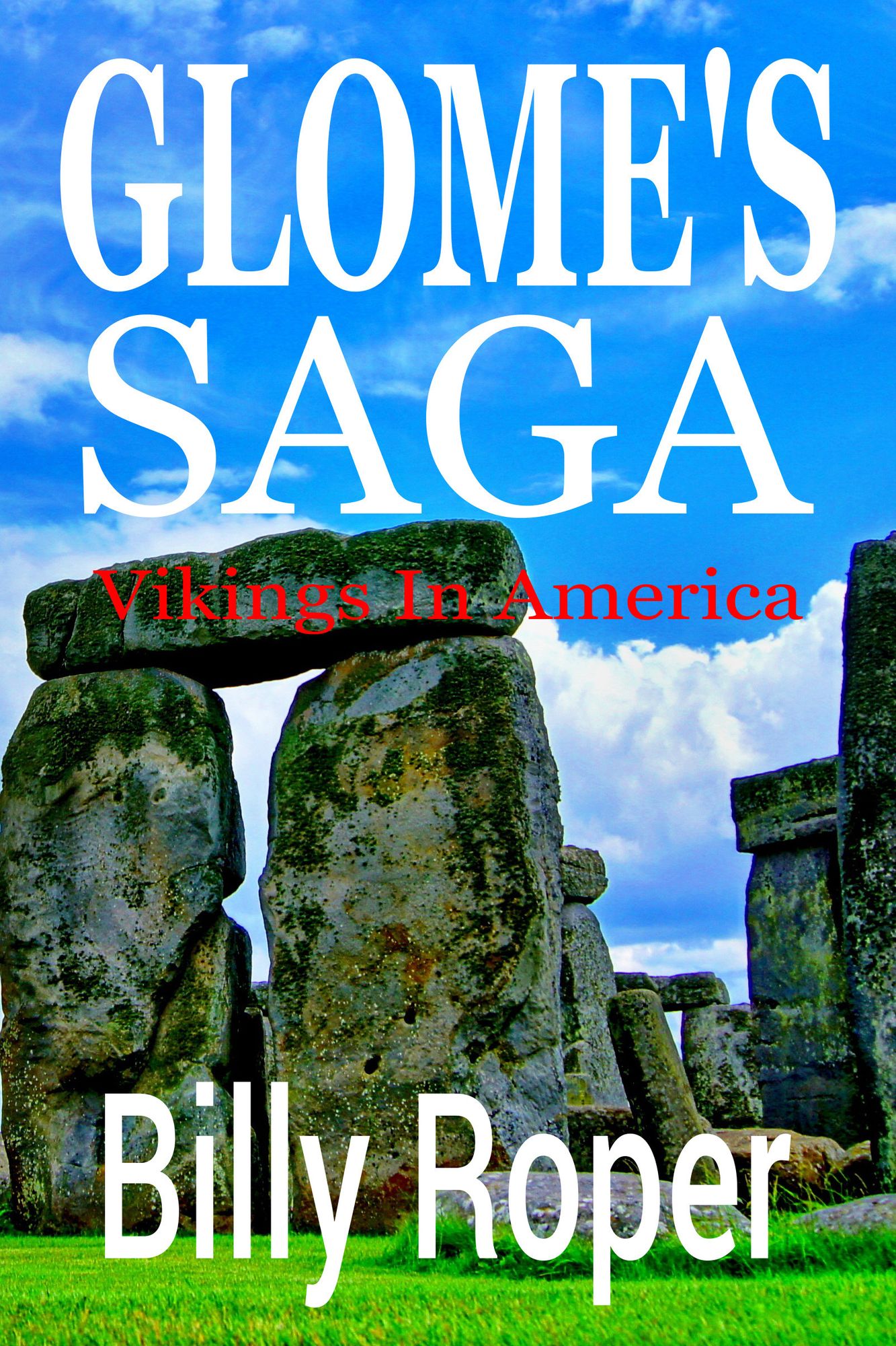 Glome's Saga: Vikings In America