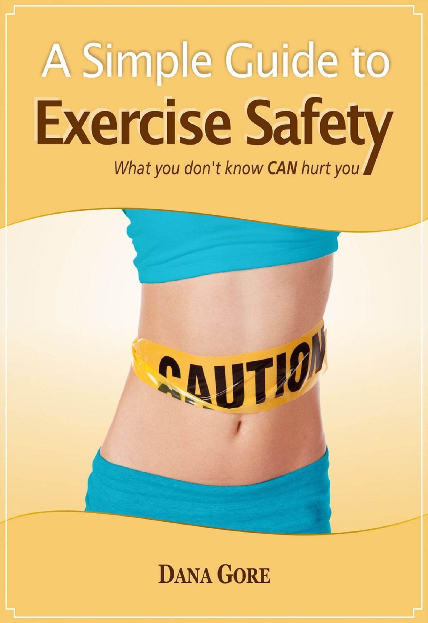 A Simple Guide To Exercise Safety (What You Don't Know CAN Hurt You)