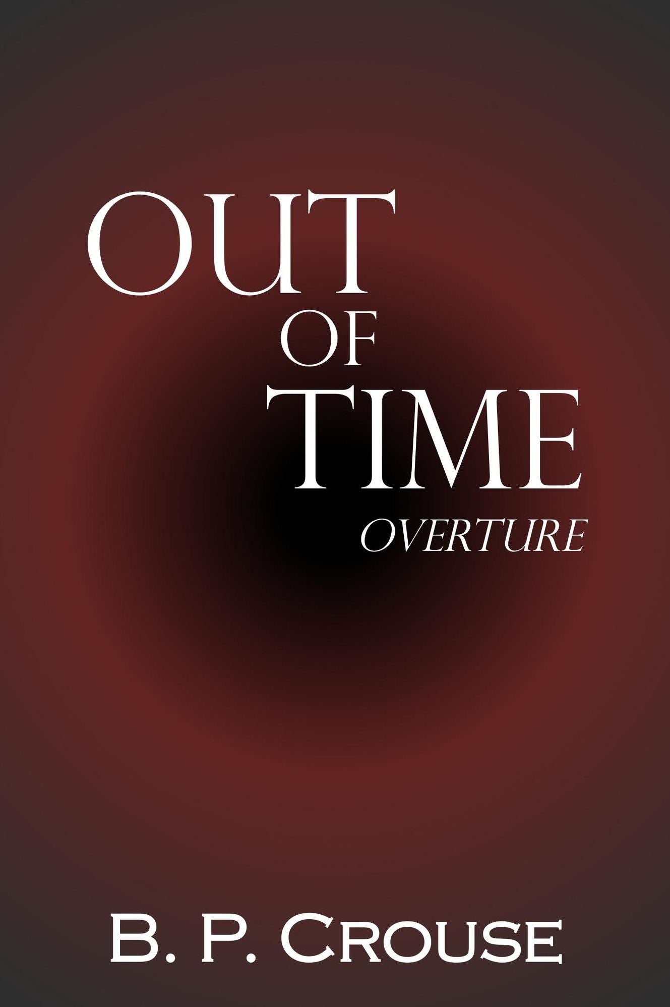Out of Time: Overture