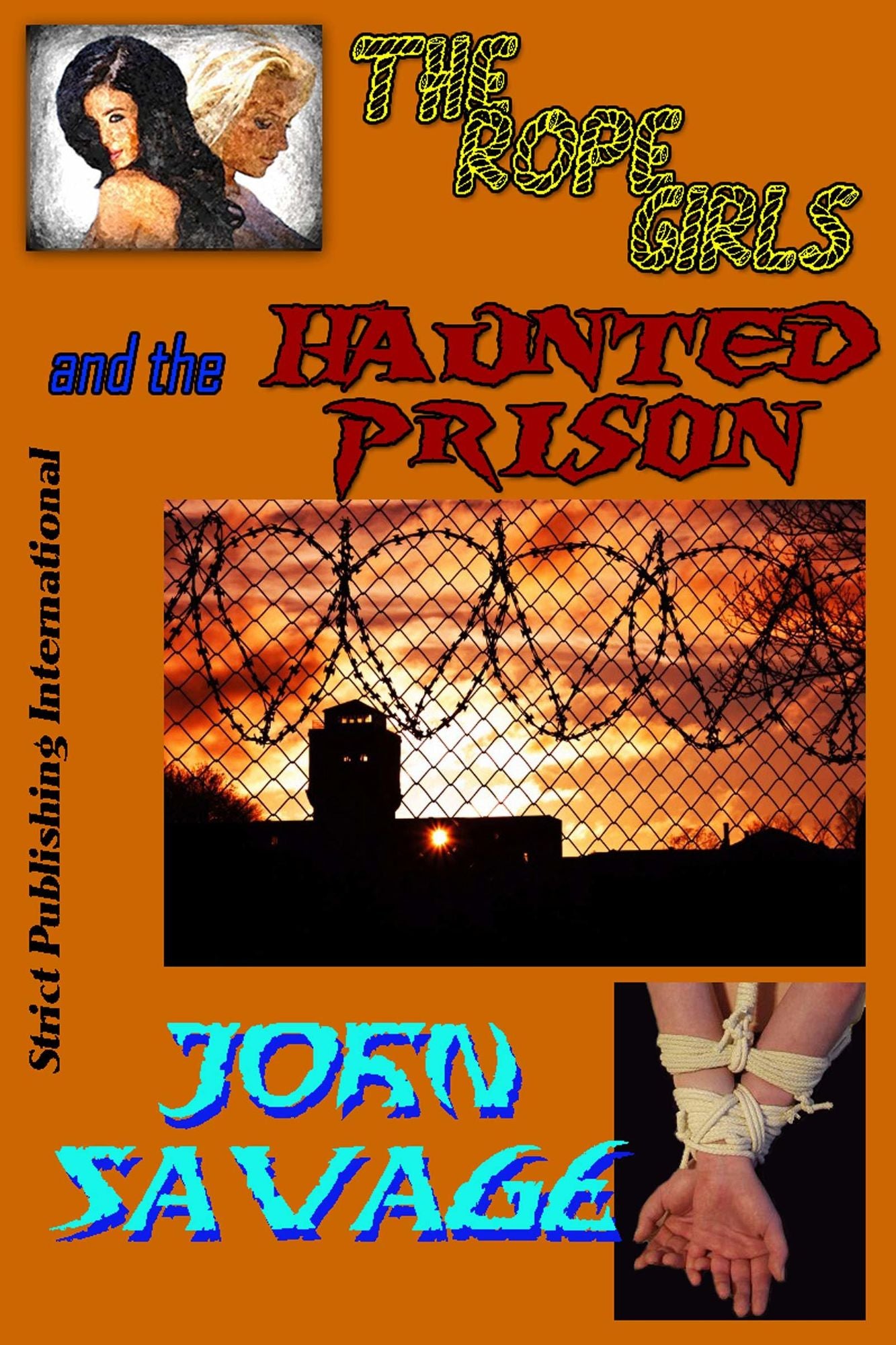 The Rope Girls and The Haunted Prison