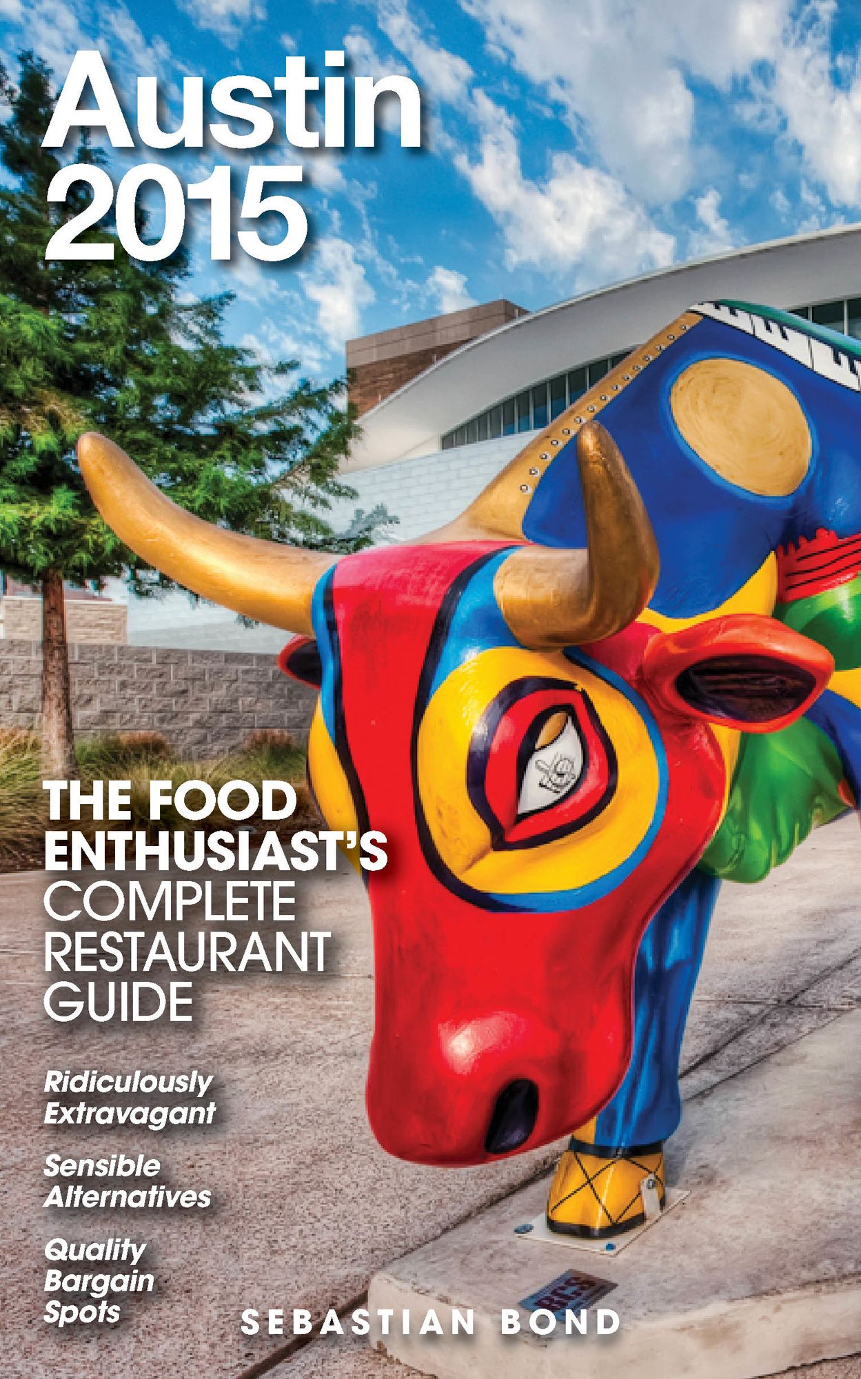 Austin - 2015 (The Food Enthusiast's Complete Restaurant Guide)