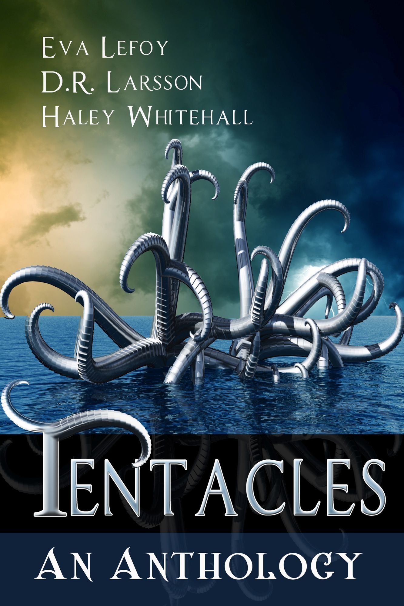 Tentacles: An Anthology (sci-fi monster short story collection)