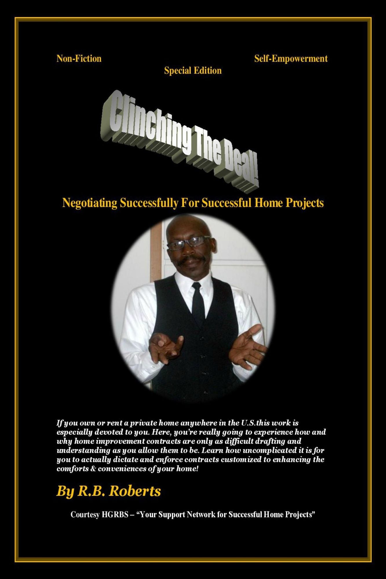 Clinching The Deal!: Negotiating Successfully For Successful Home Projects