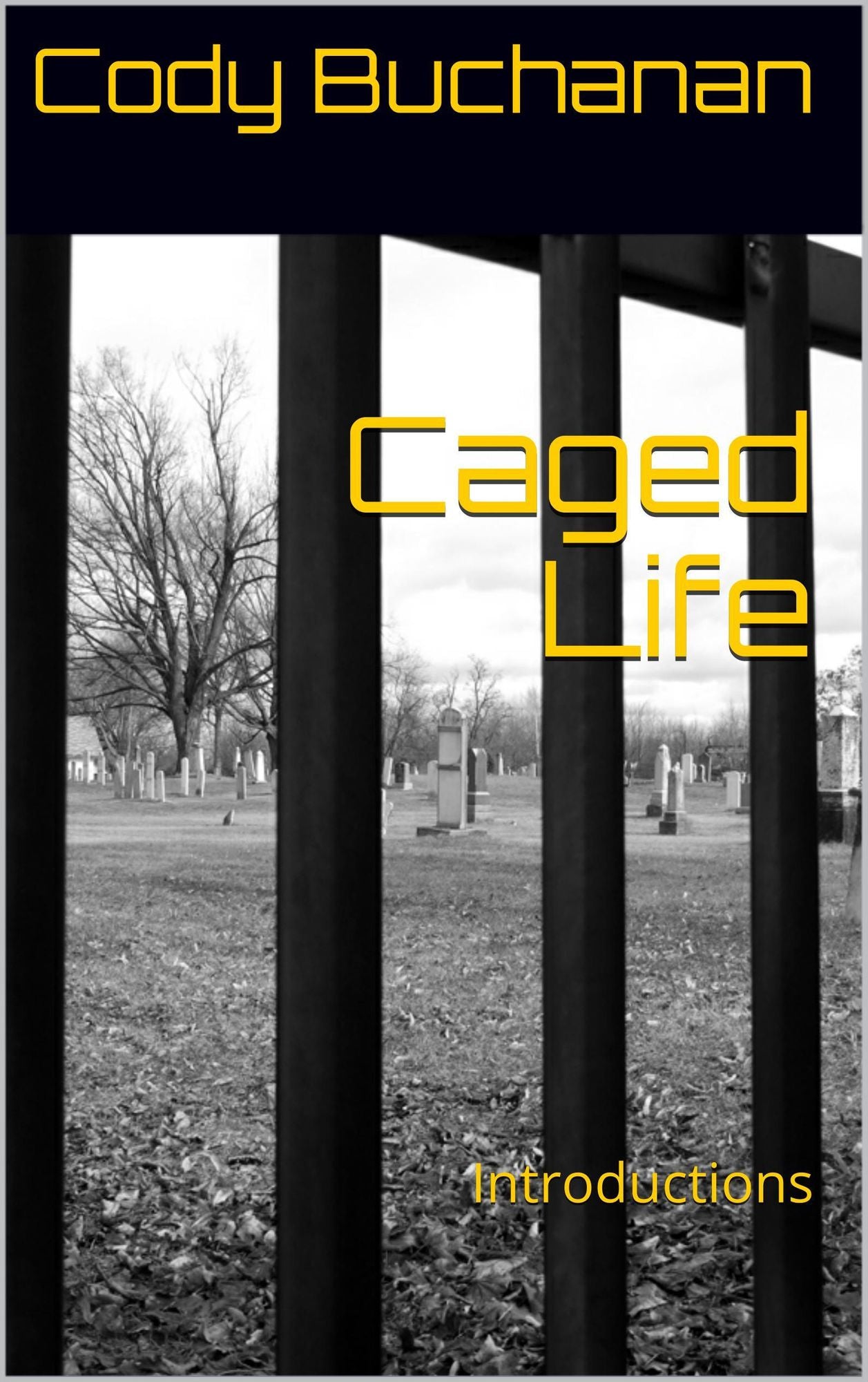 Caged Life Volume I: Introductions