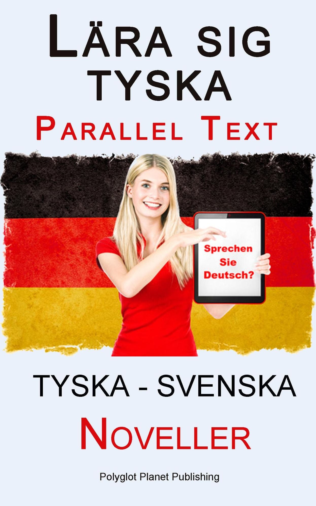 Lära sig tyska - Parallel Text - Noveller (Tyska - Svenska)