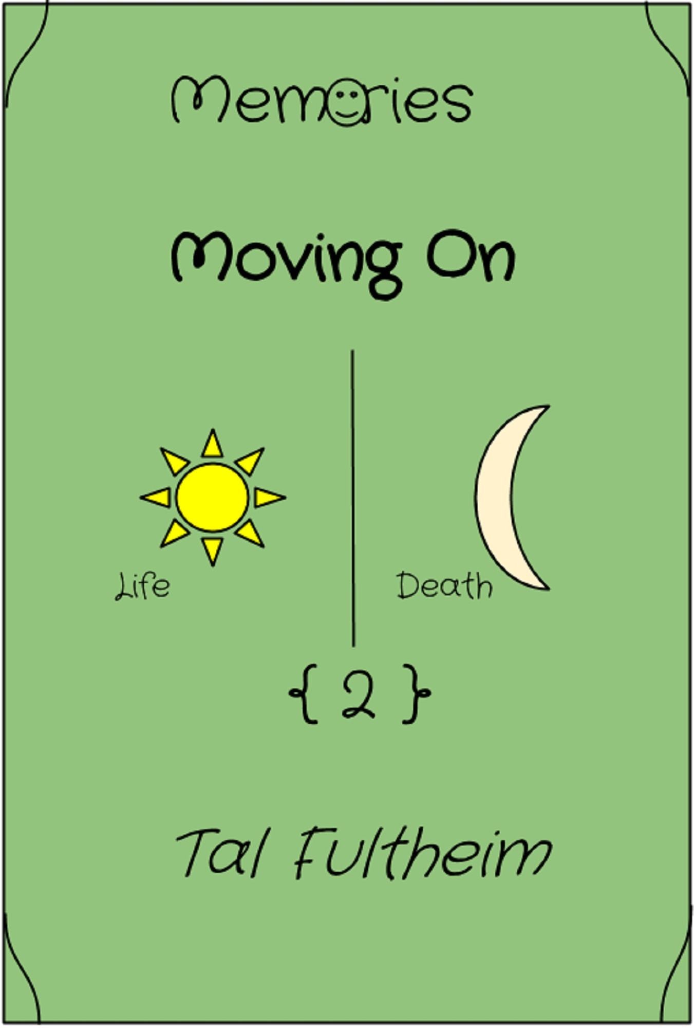 Memories: Moving On