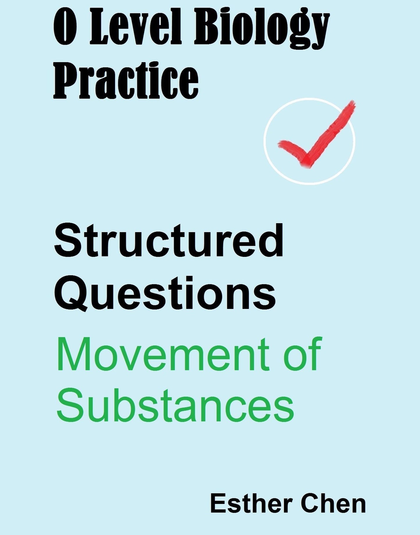 O Level Biology Practice For Structured Questions Movement Of Substances
