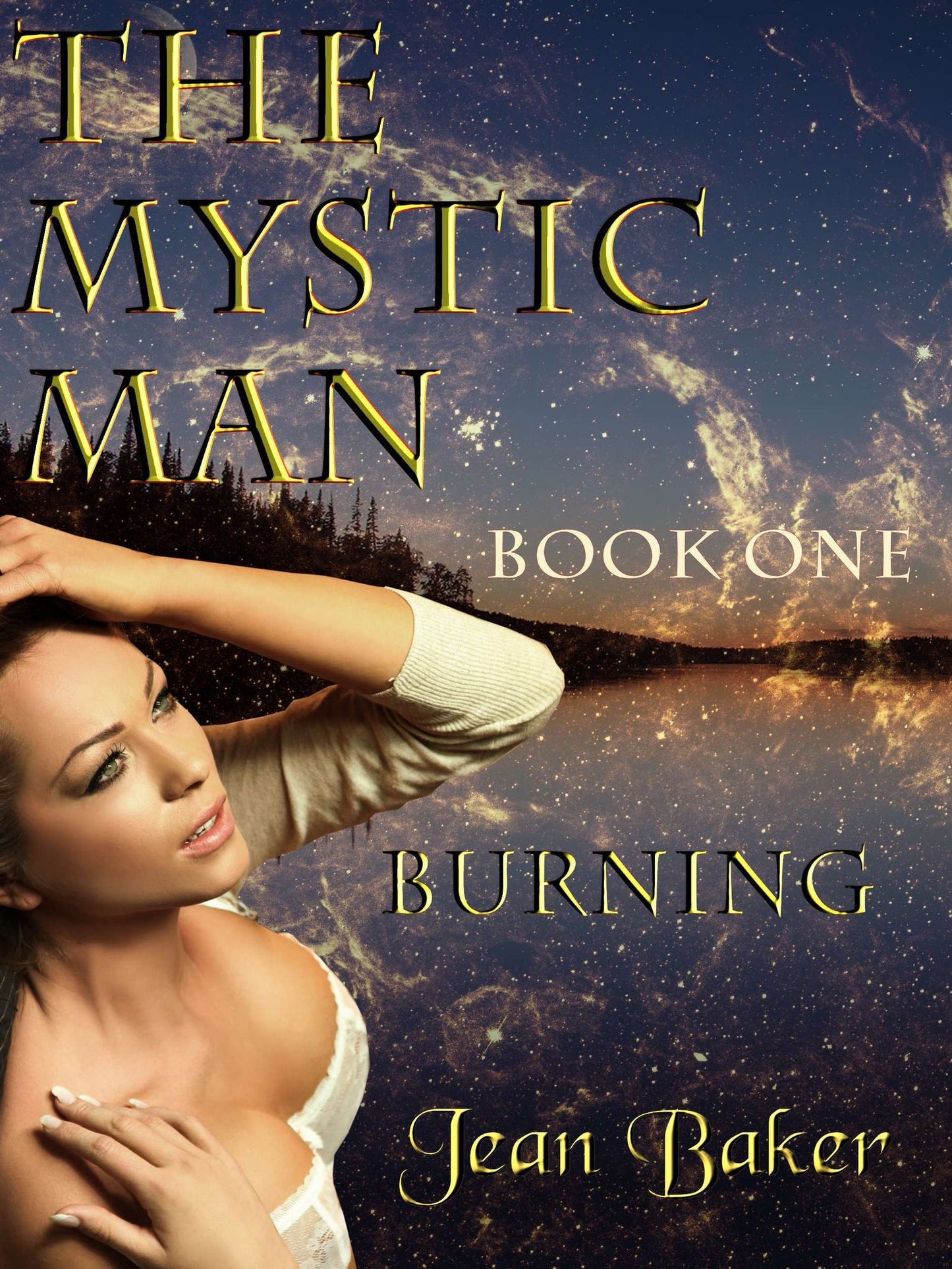 The Mystic Man: Burning