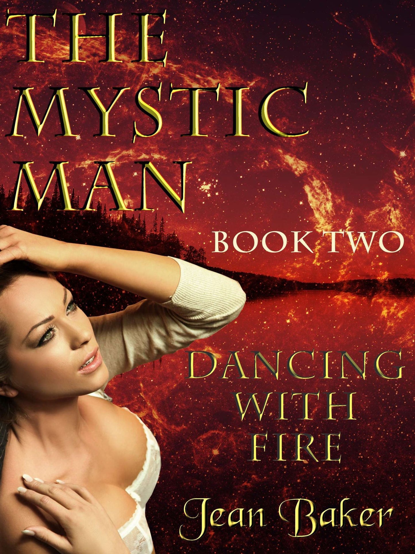 The Mystic Man: Dancing with Fire