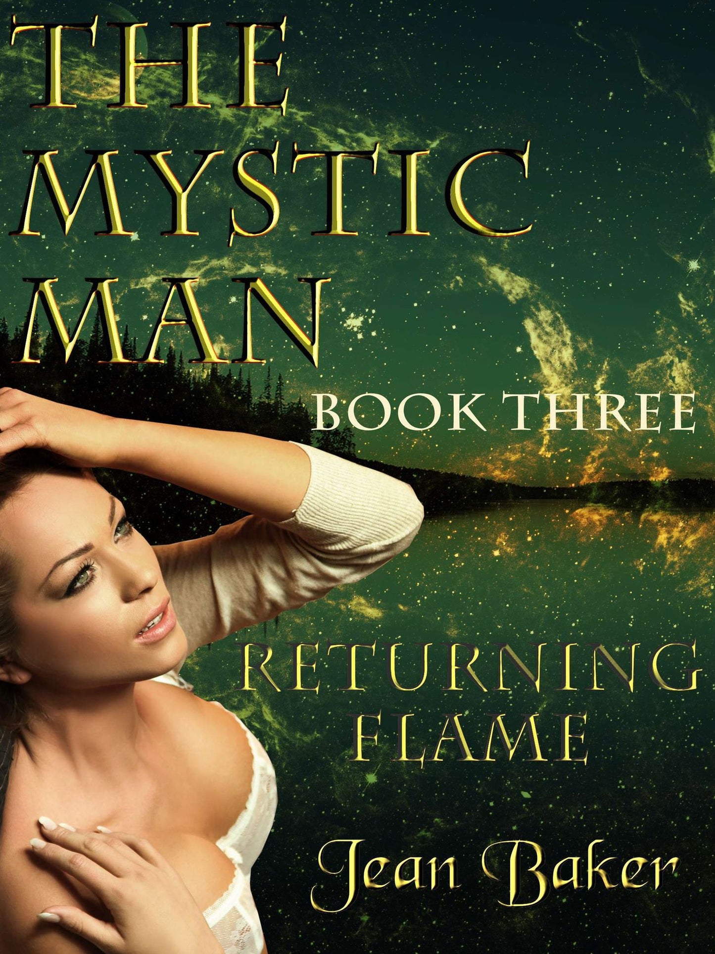 The Mystic Man: Returning Flame