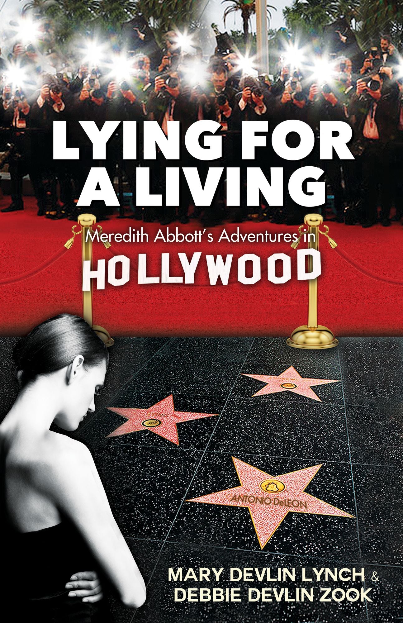 Lying for a Living: Meredith Abbott's Adventures in Hollywood