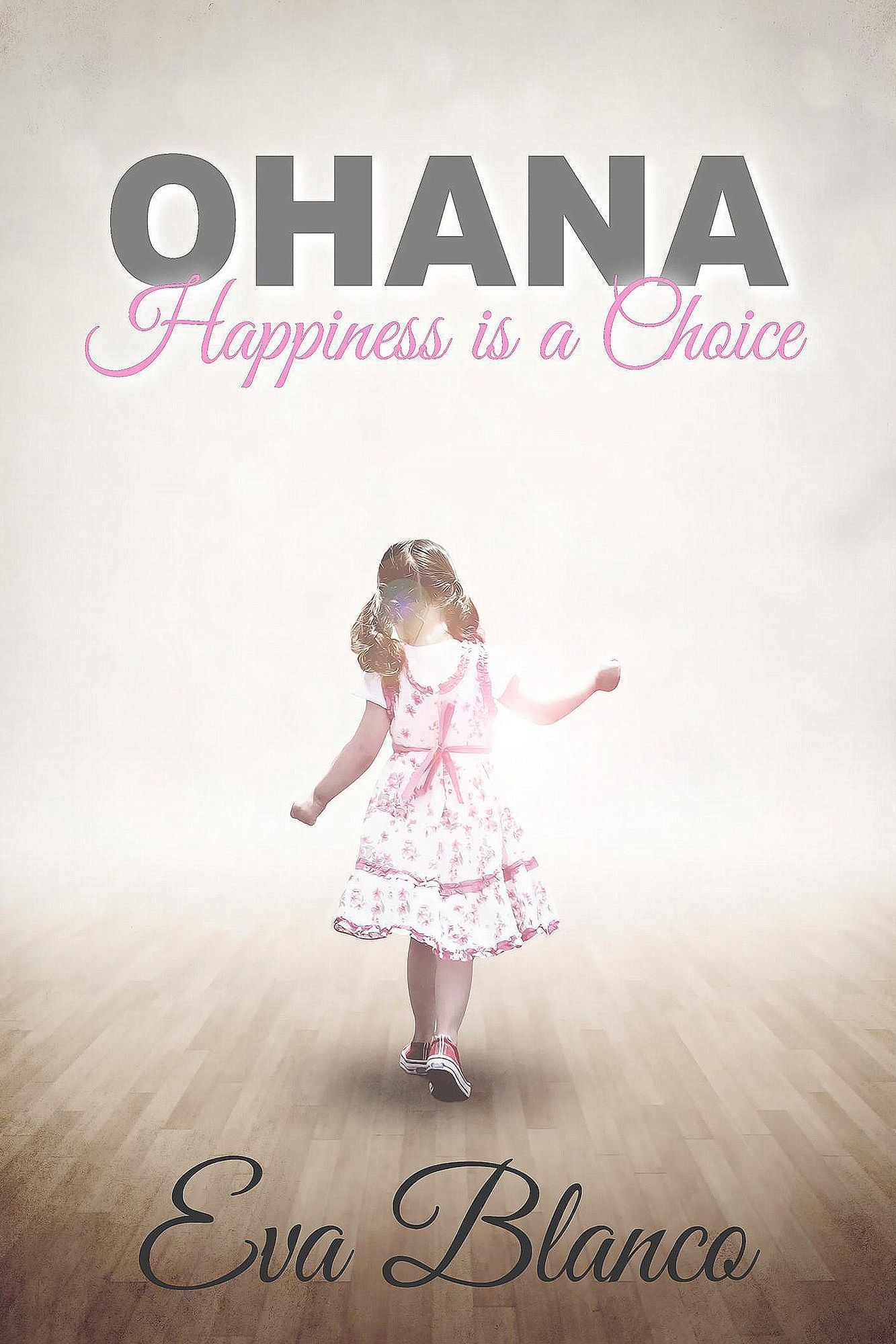 Ohana: Happiness is a Choice