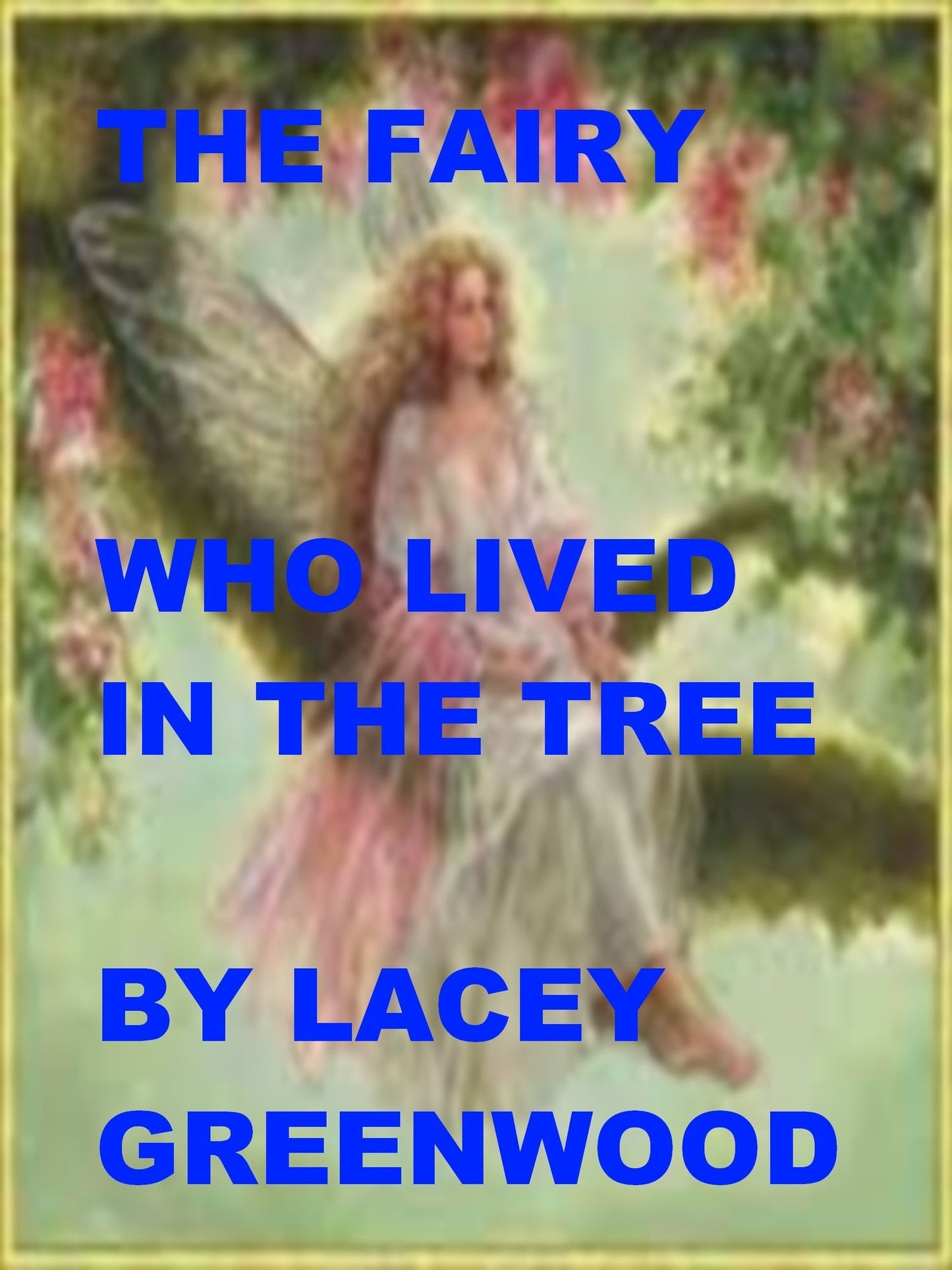 The Fairy Who Lived in the Tree