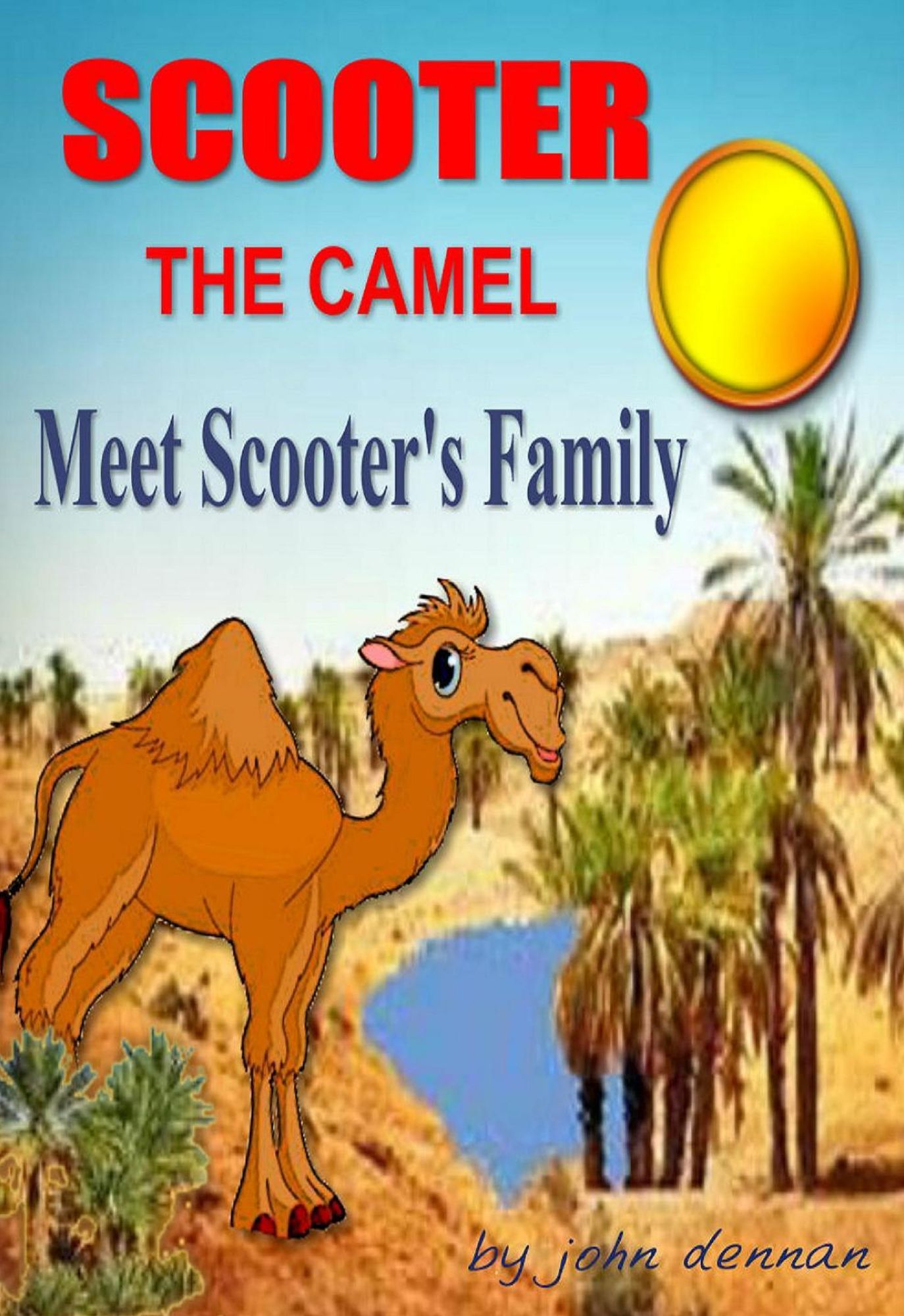 Scooter the Camel: Meet Scooter's Family