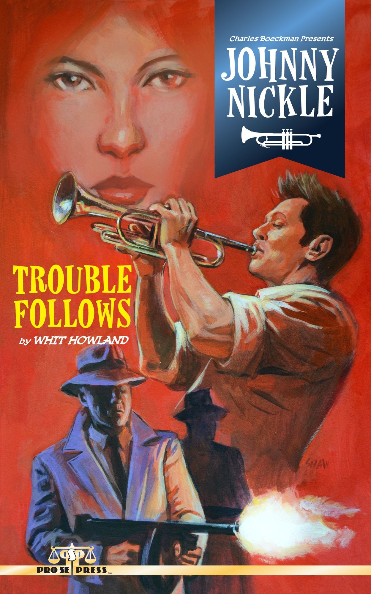 Charles Boeckman Presents Johnny Nickle: Trouble Follows