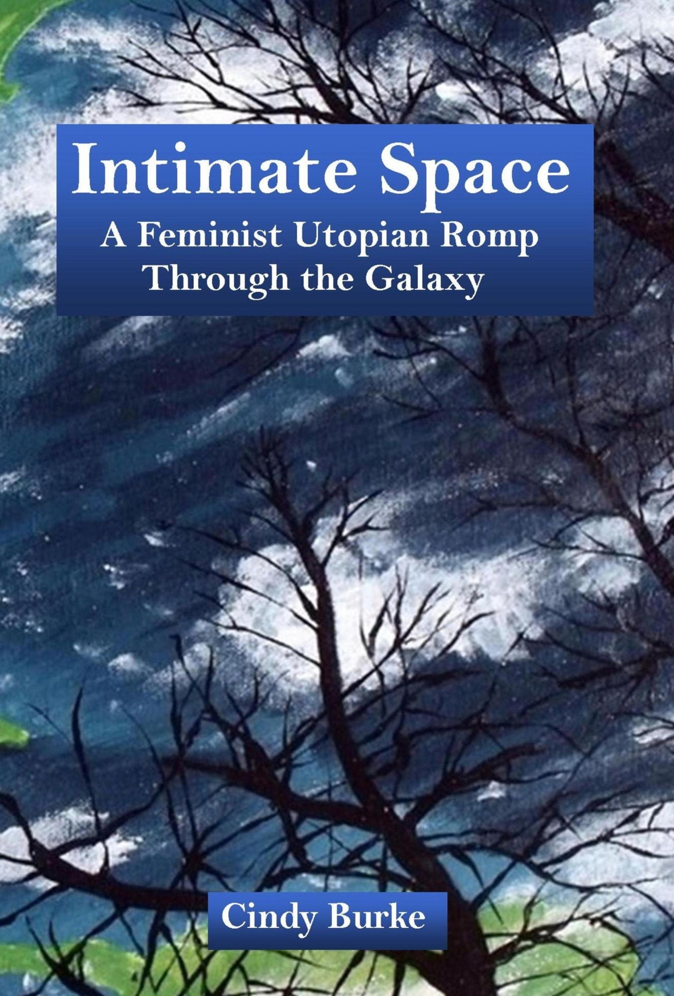 Intimate Space: A Feminist Utopian Romp Through the Galaxy