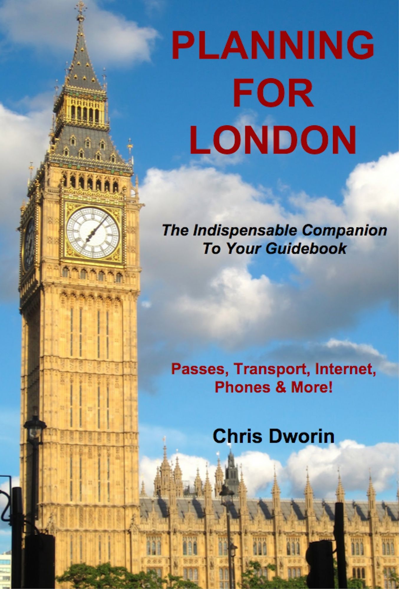 Planning for London: The Indispensable Companion To Your Guidebook