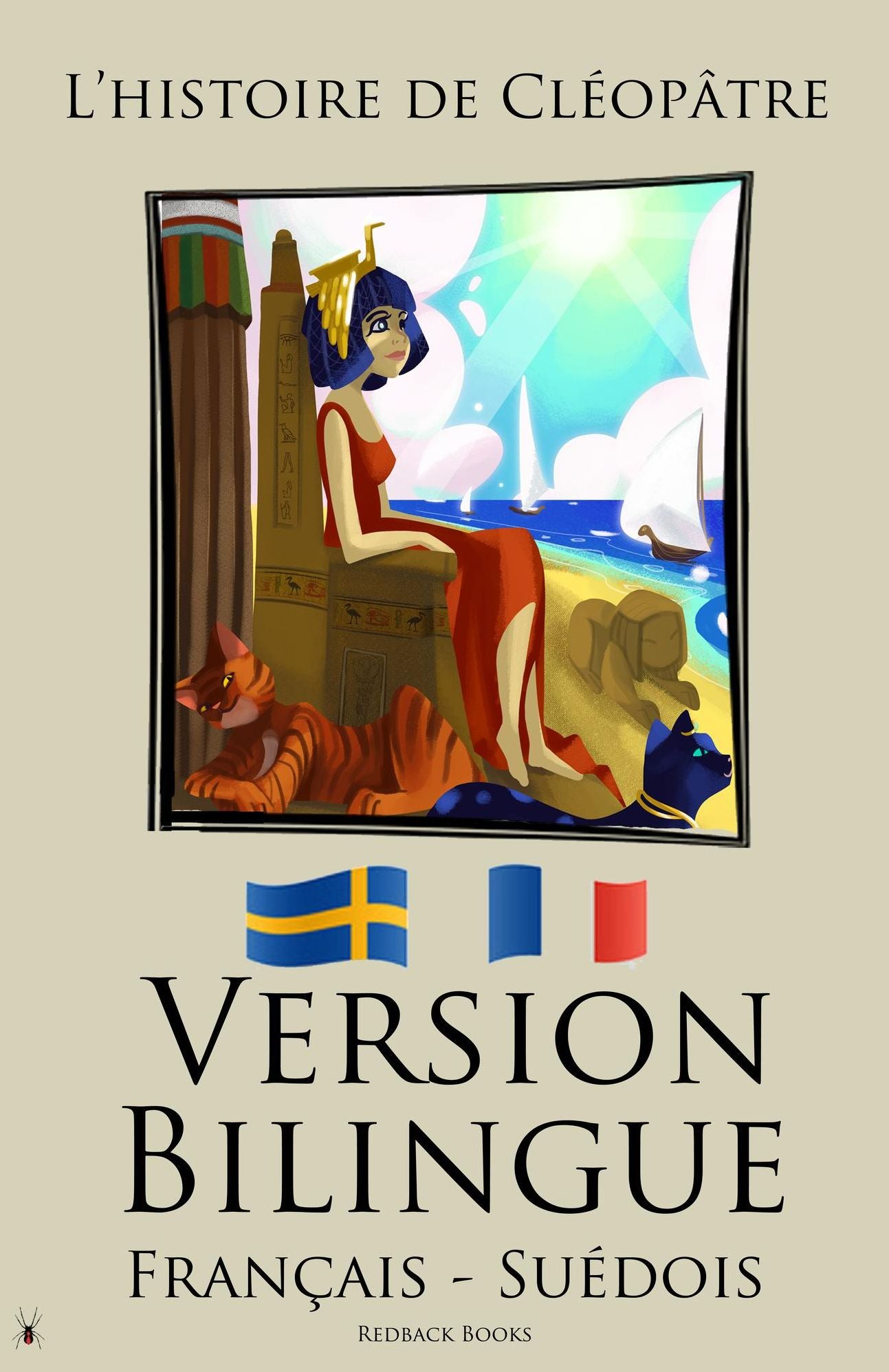 Version Bilingue - L'histoire de Cléopâtre (Français - Suédois)