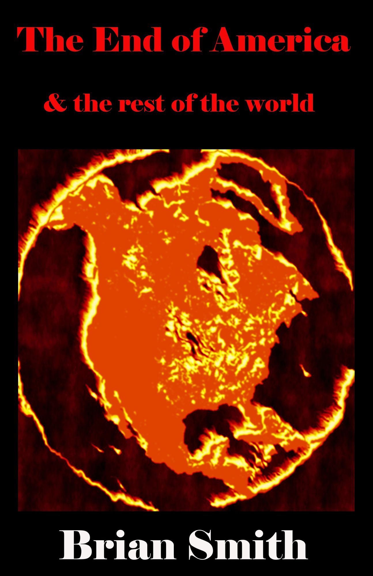 The End of America & the rest of the world