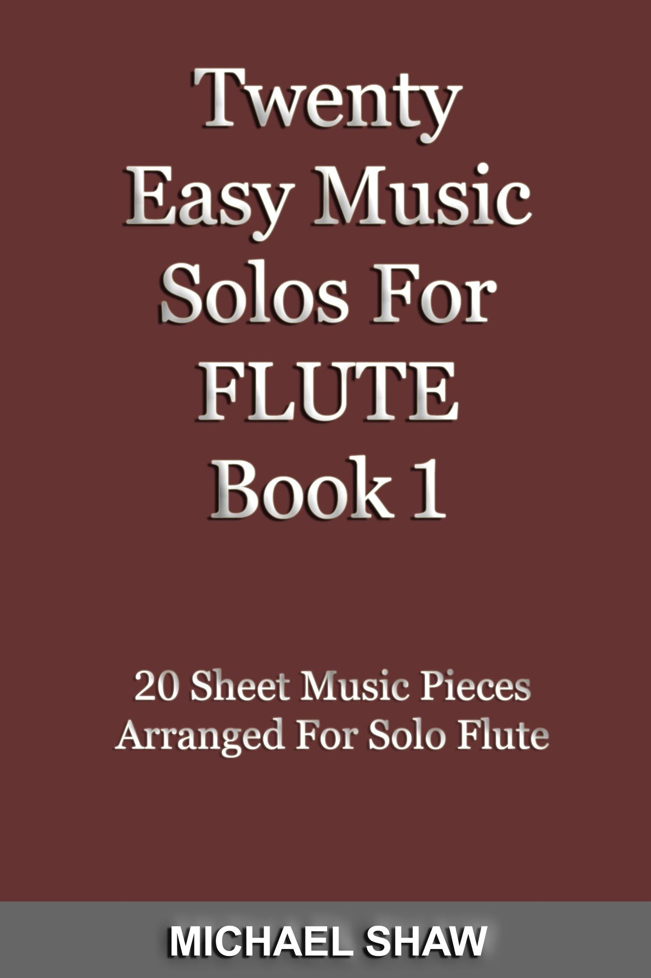 Twenty Easy Music Solos For Flute Book 1