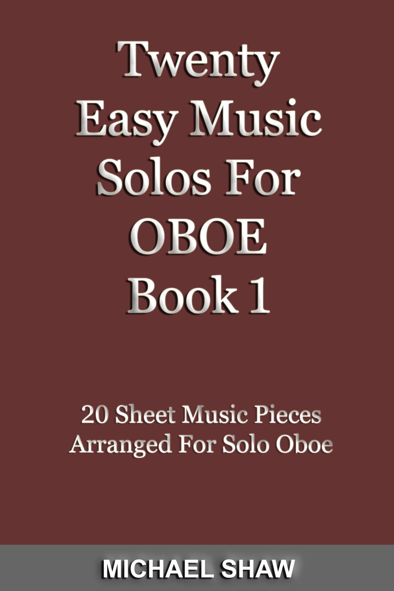 Twenty Easy Music Solos For Oboe Book 1
