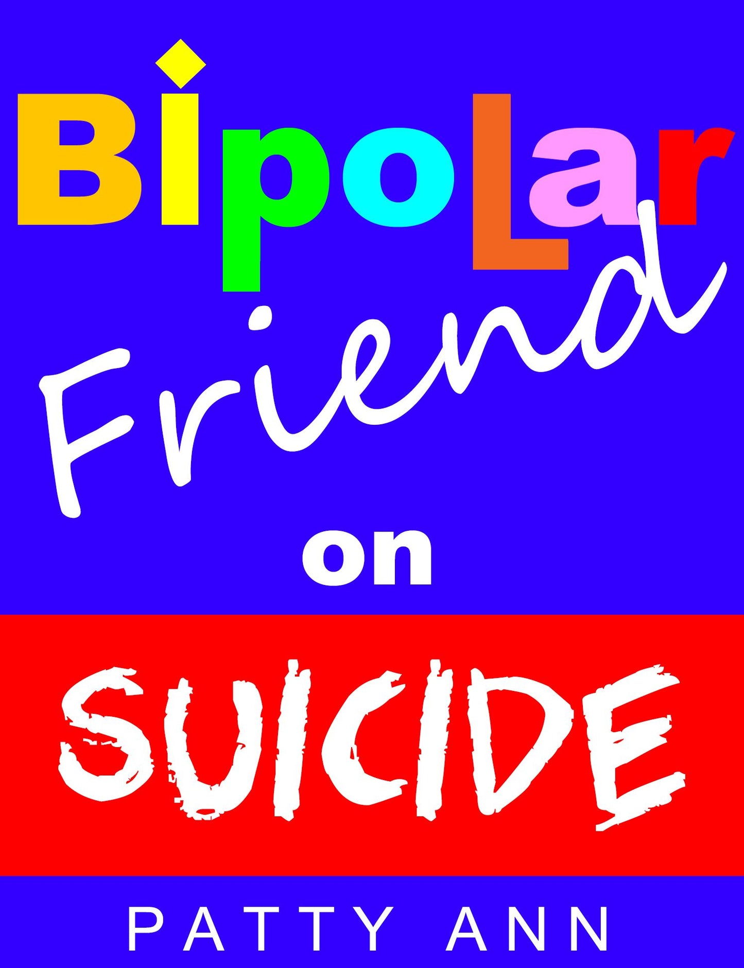 Bipolar Friend on Suicide