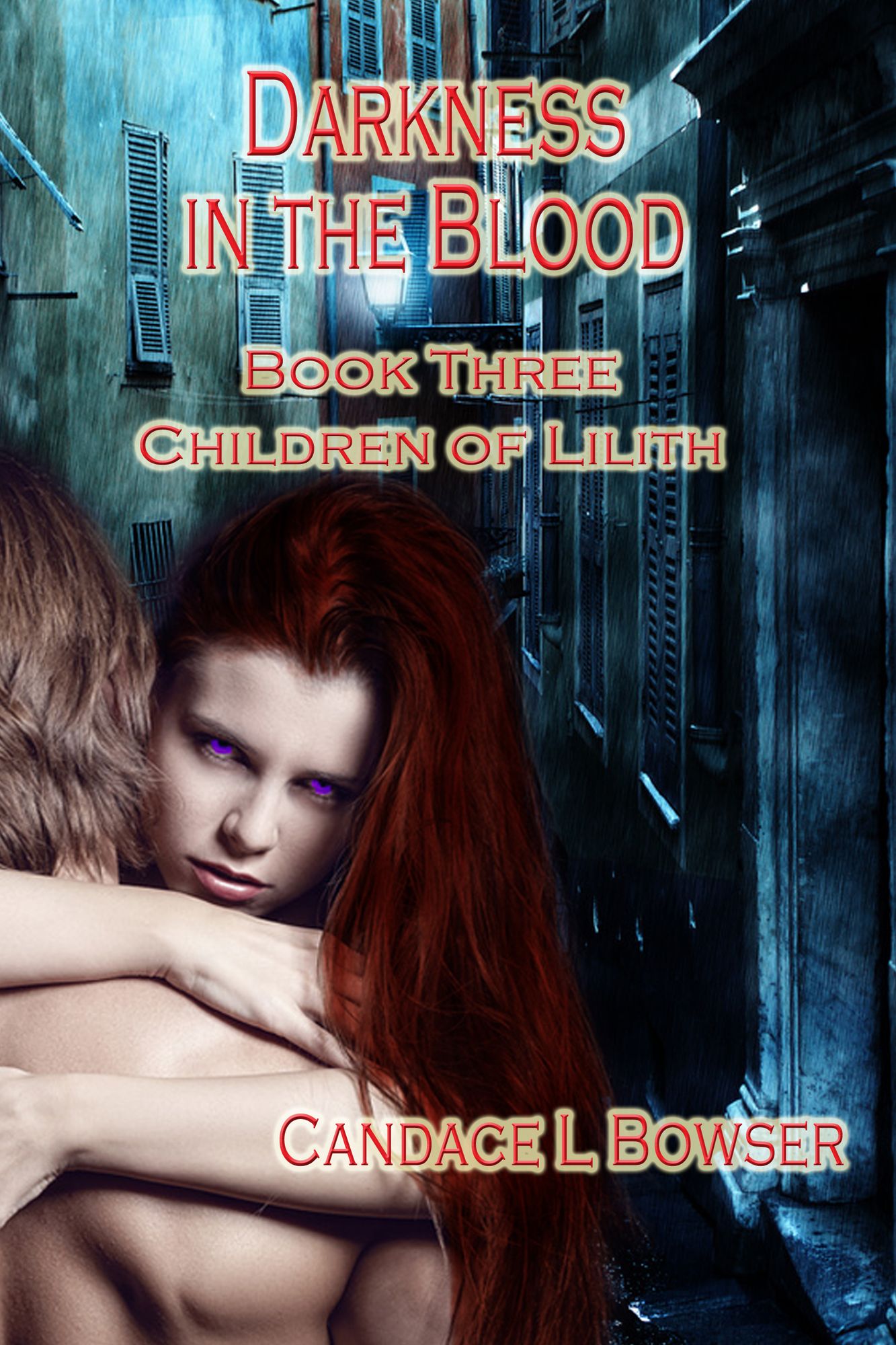Darkness in the Blood Children of Lilith Book 3
