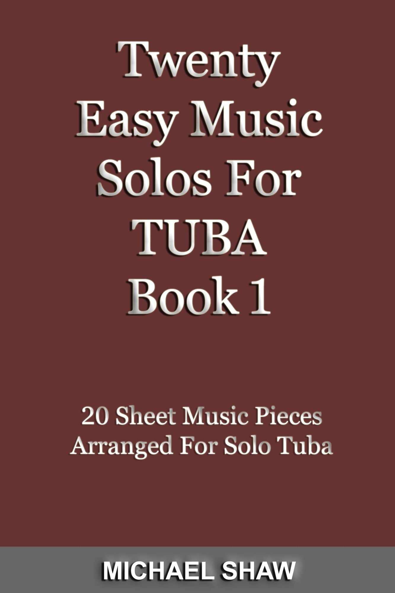 Twenty Easy Music Solos For Tuba Book 1