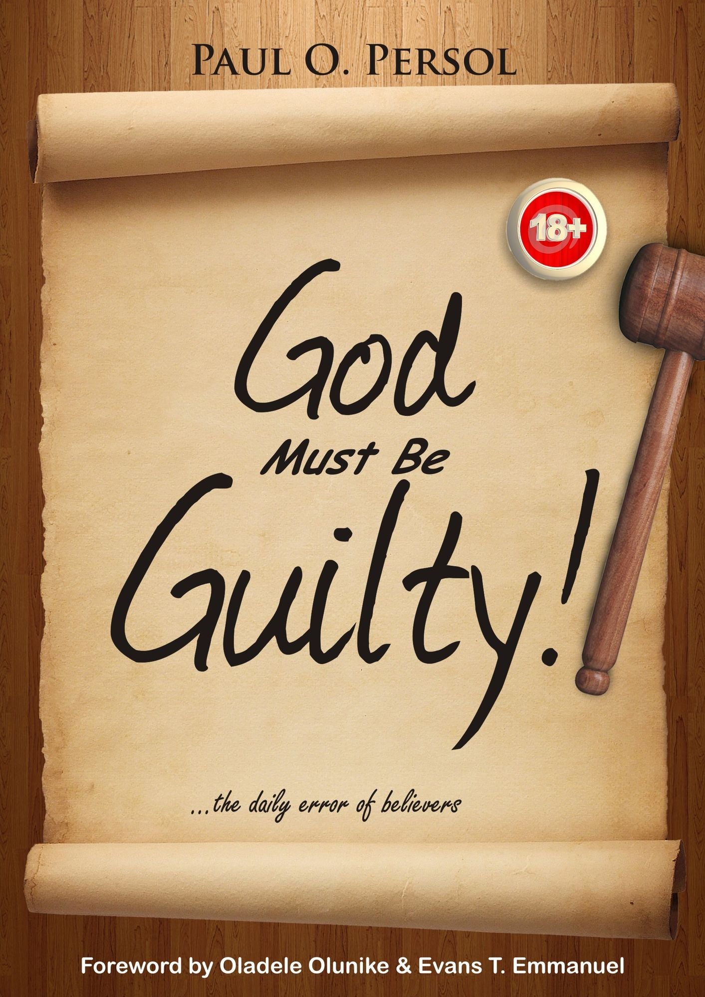 God Must Be Guilty!