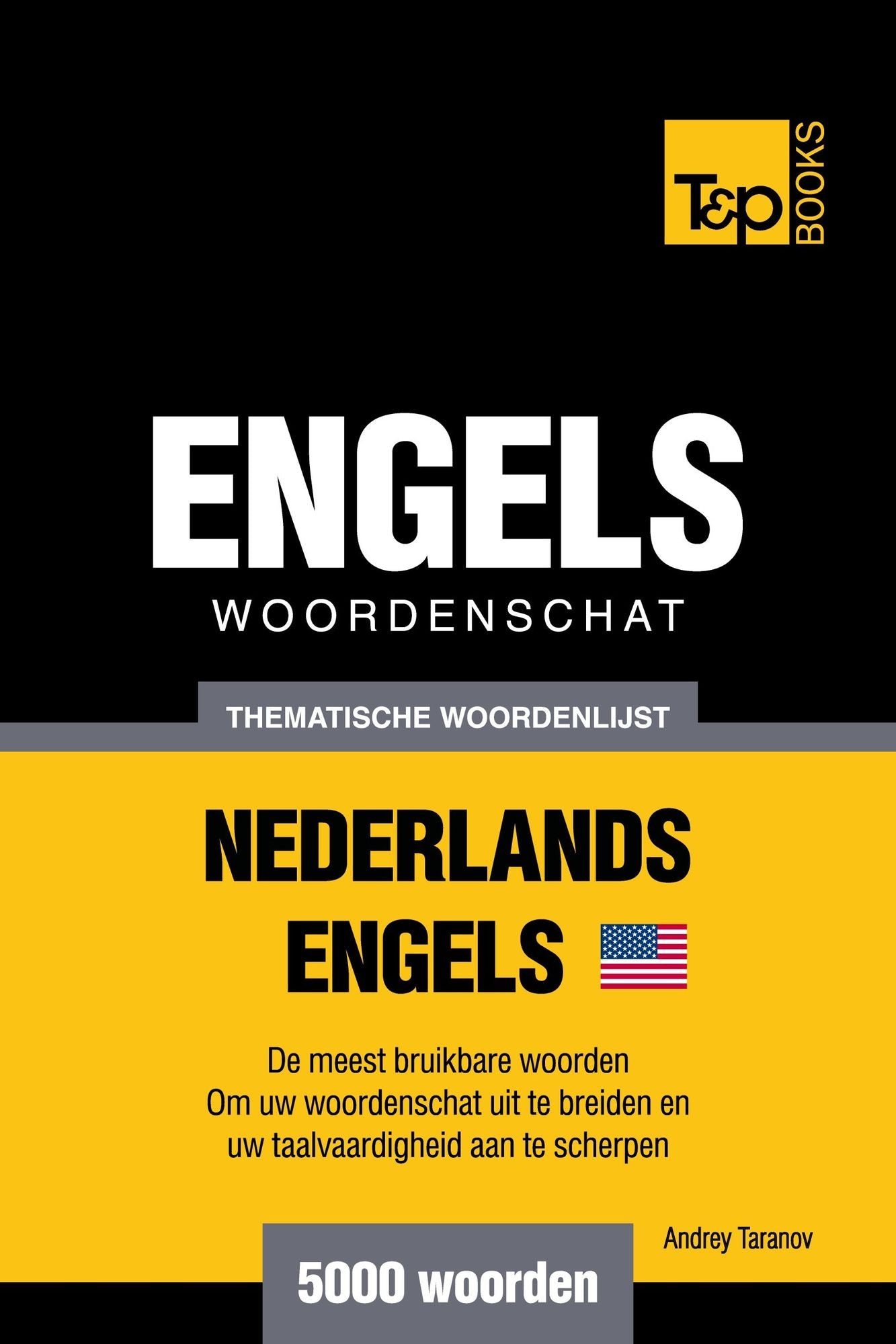 Thematische woordenschat Nederlands-Amerikaans-Engels: 5000 woorden