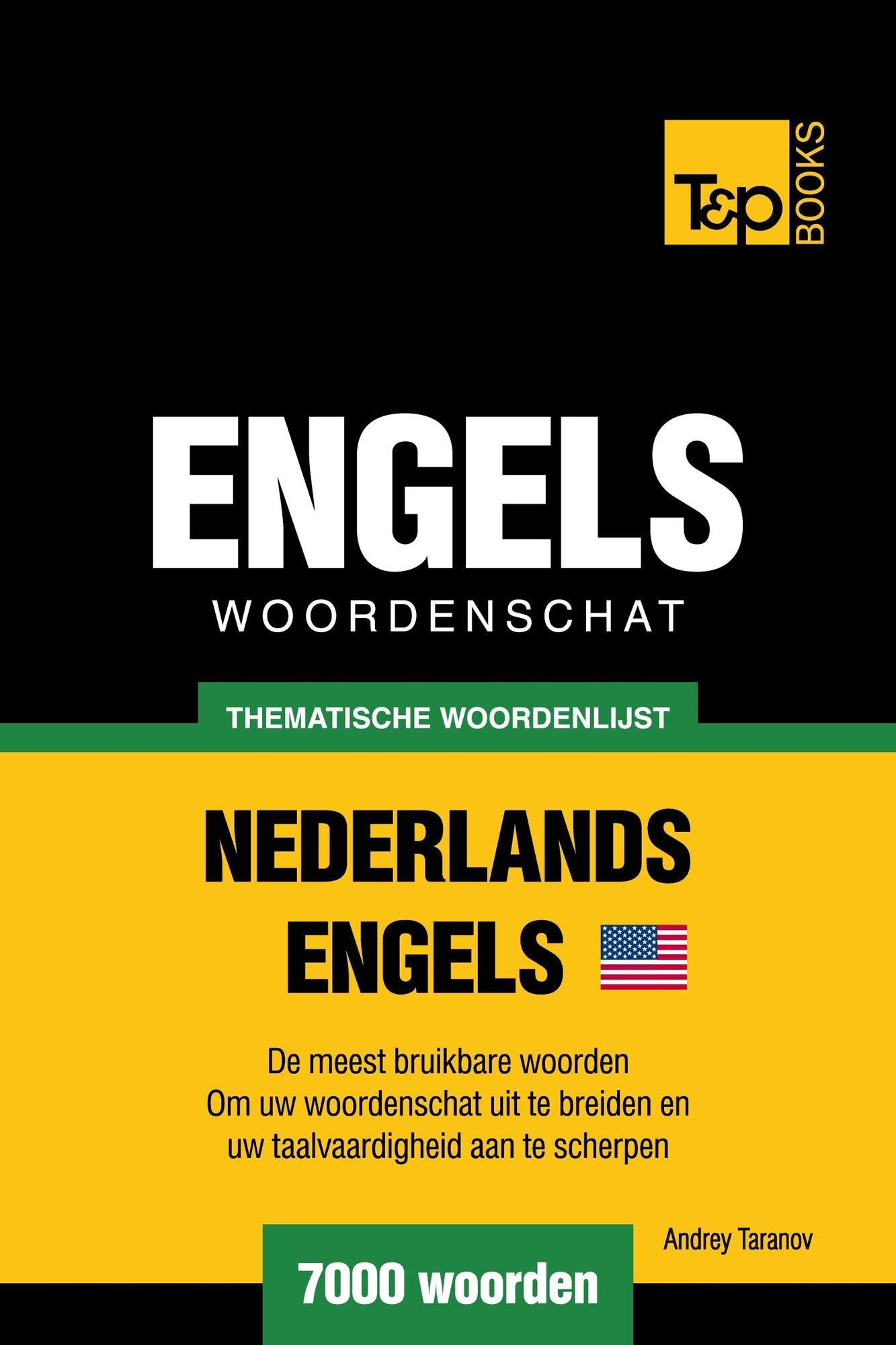 Thematische woordenschat Nederlands-Amerikaans-Engels: 7000 woorden