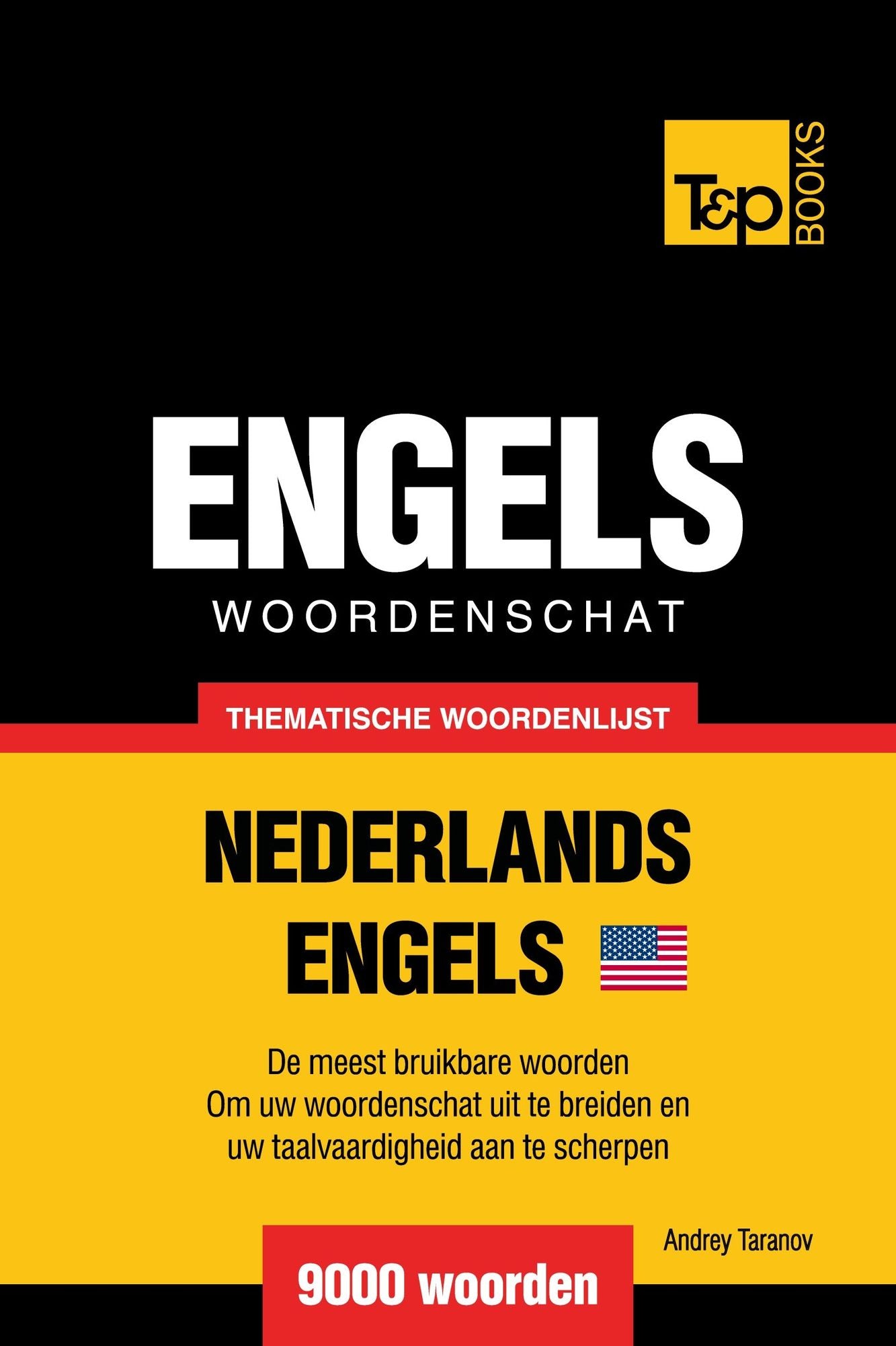 Thematische woordenschat Nederlands-Amerikaans-Engels: 9000 woorden