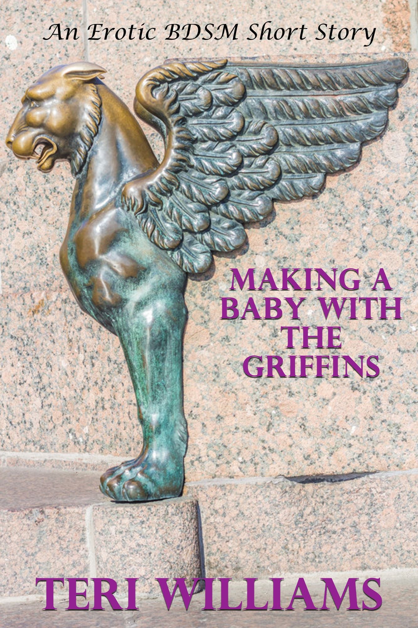 Making A Baby With The Griffins (An Erotic BDSM Short Story)