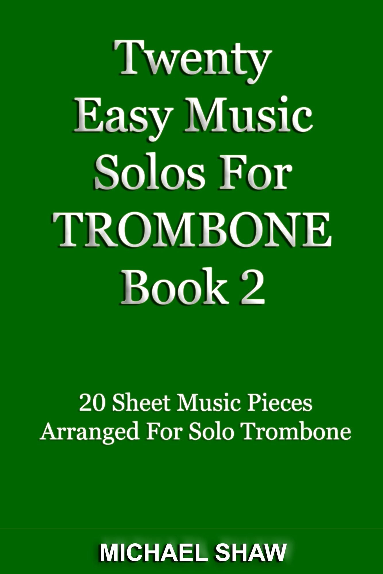 Twenty Easy Music Solos For Trombone Book 2