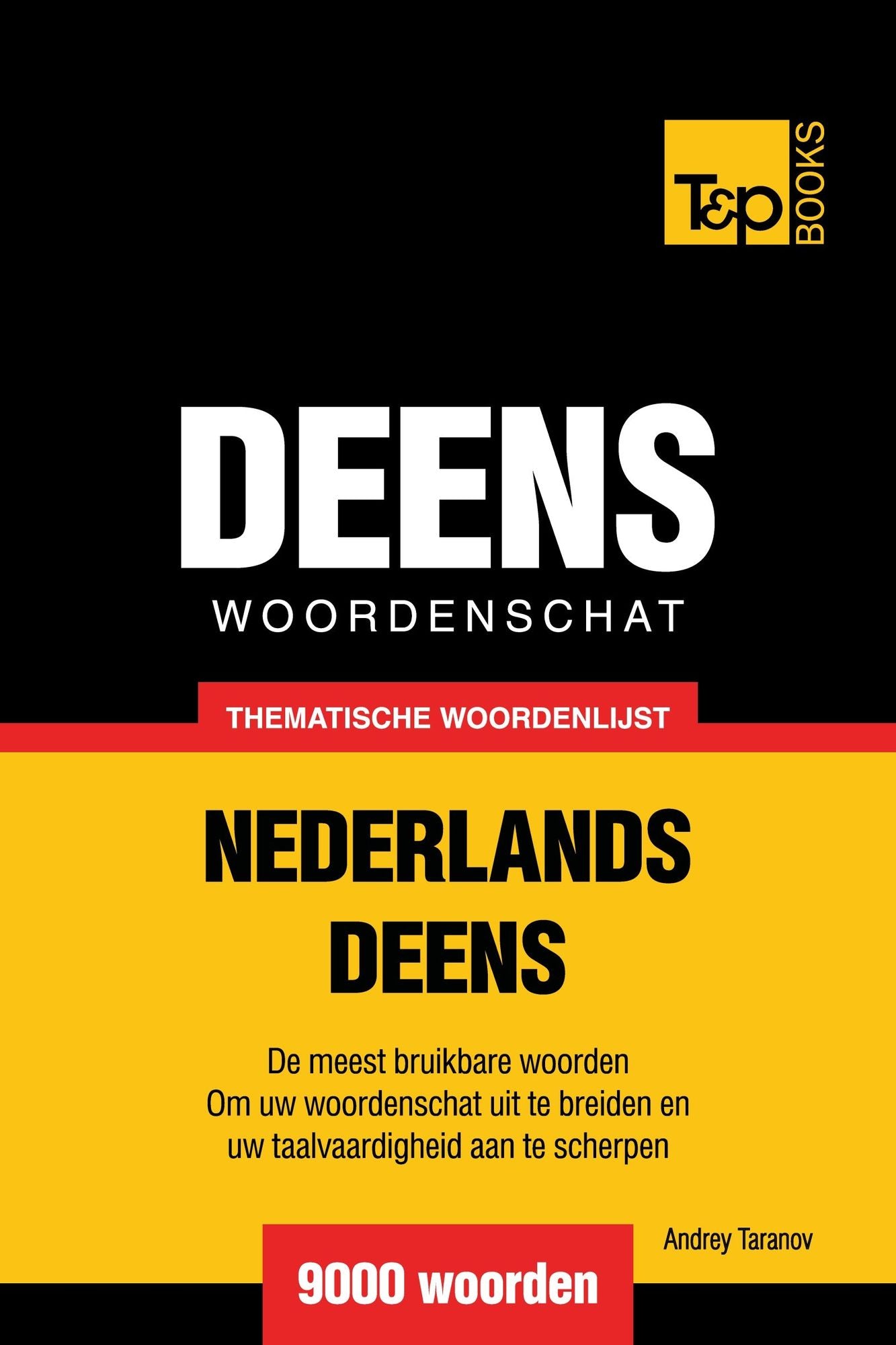 Thematische woordenschat Nederlands-Deens: 9000 woorden
