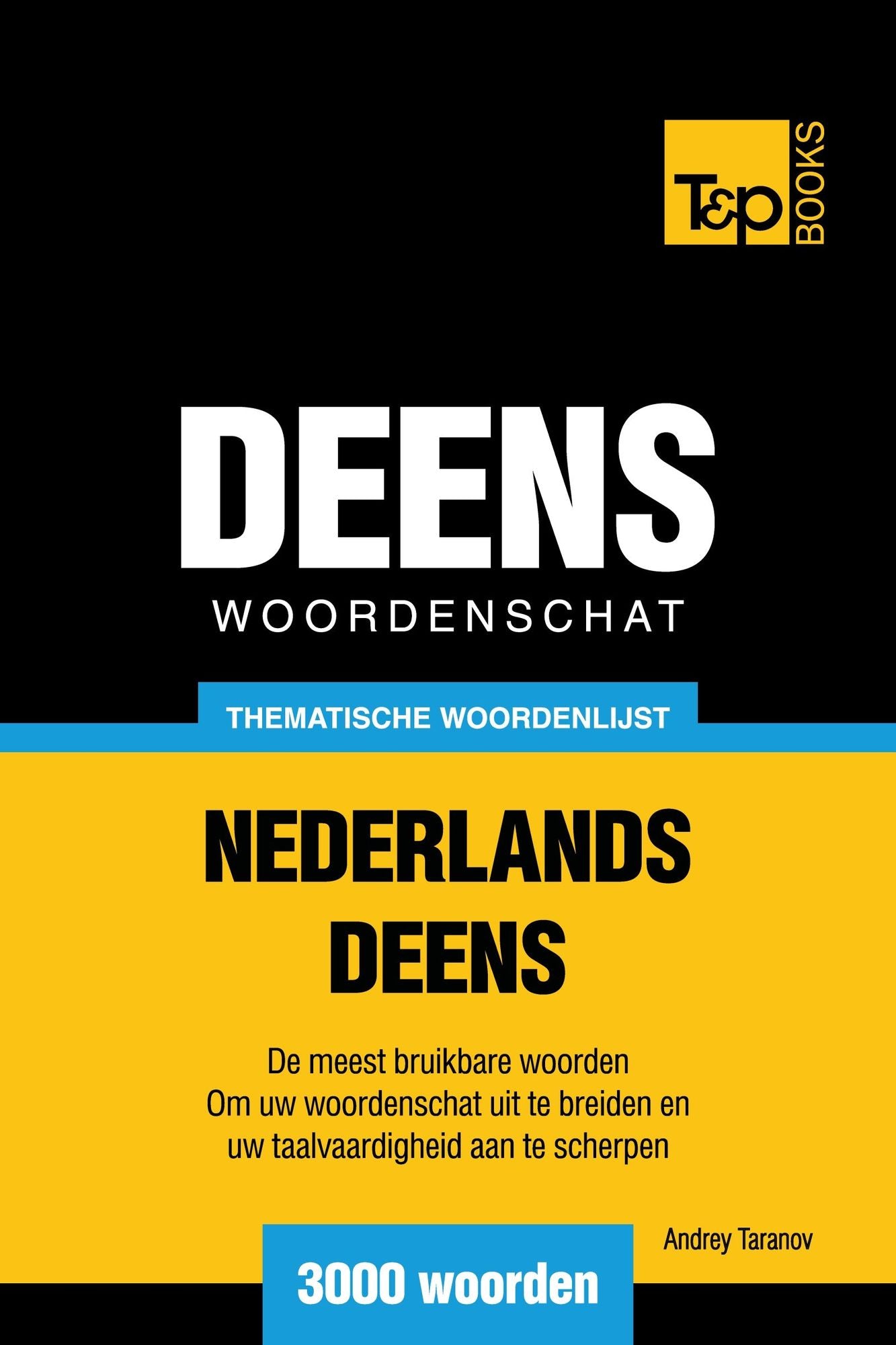Thematische woordenschat Nederlands-Deens: 3000 woorden