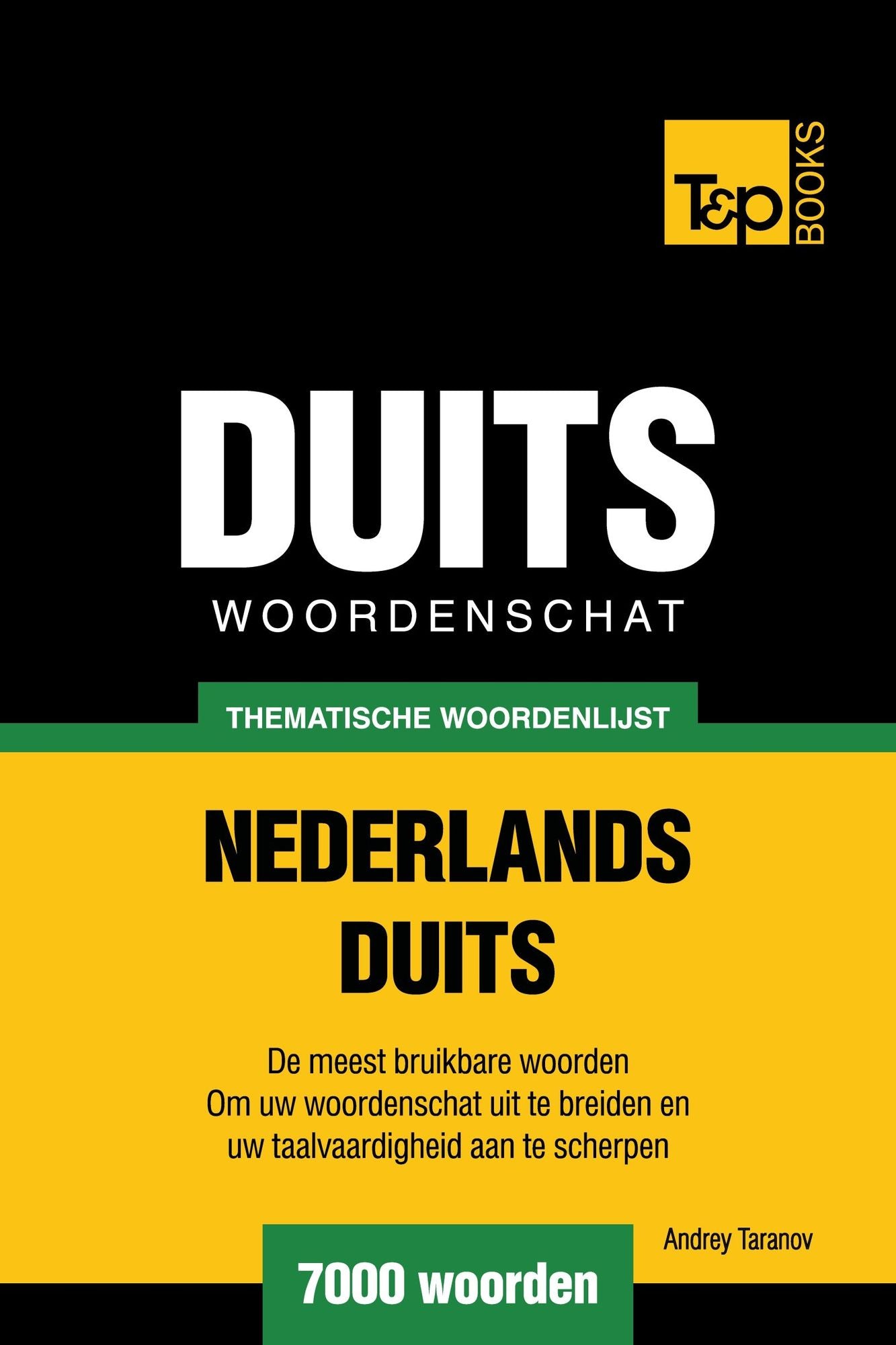 Thematische woordenschat Nederlands-Duits: 7000 woorden
