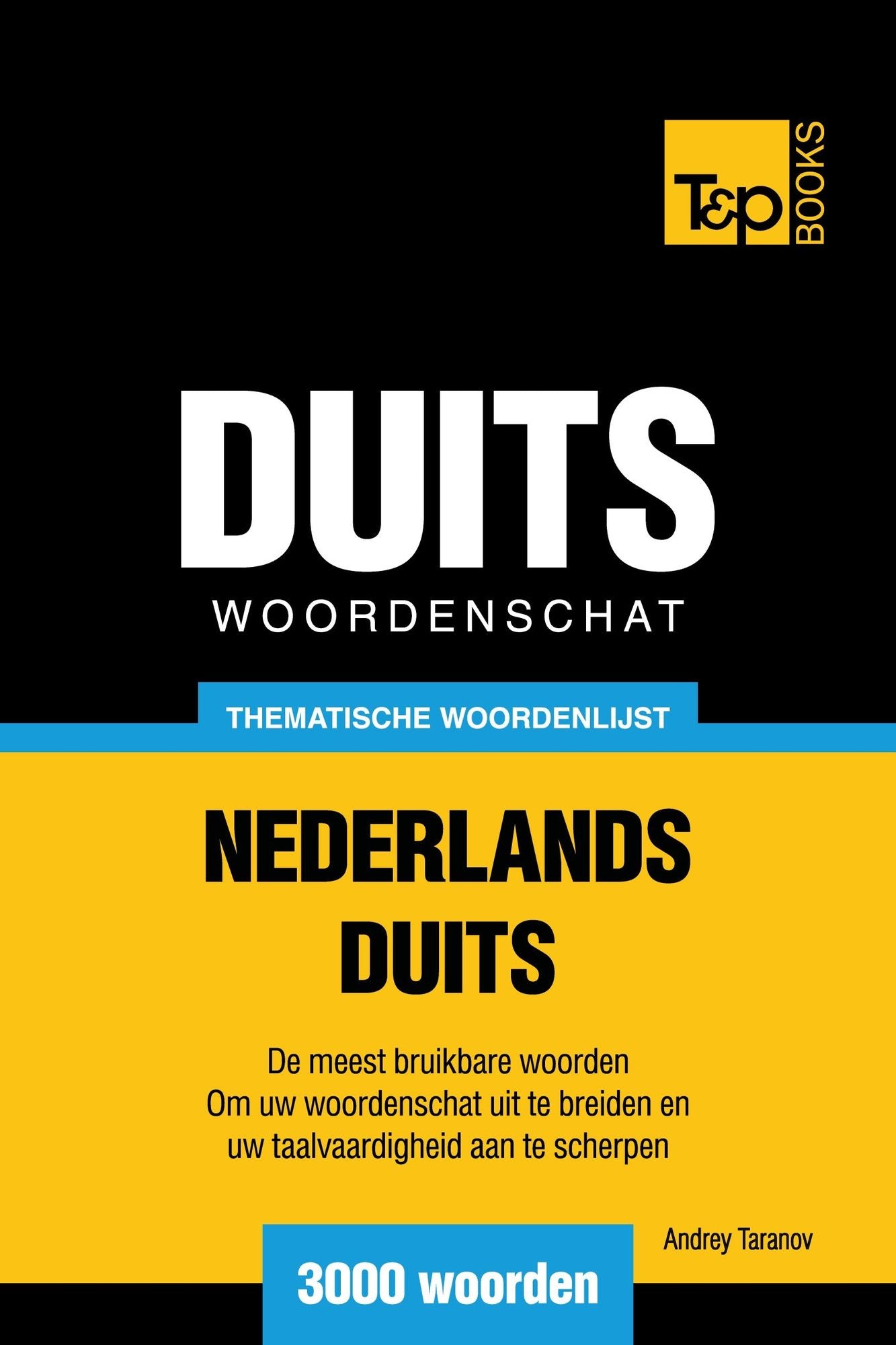 Thematische woordenschat Nederlands-Duits: 3000 woorden