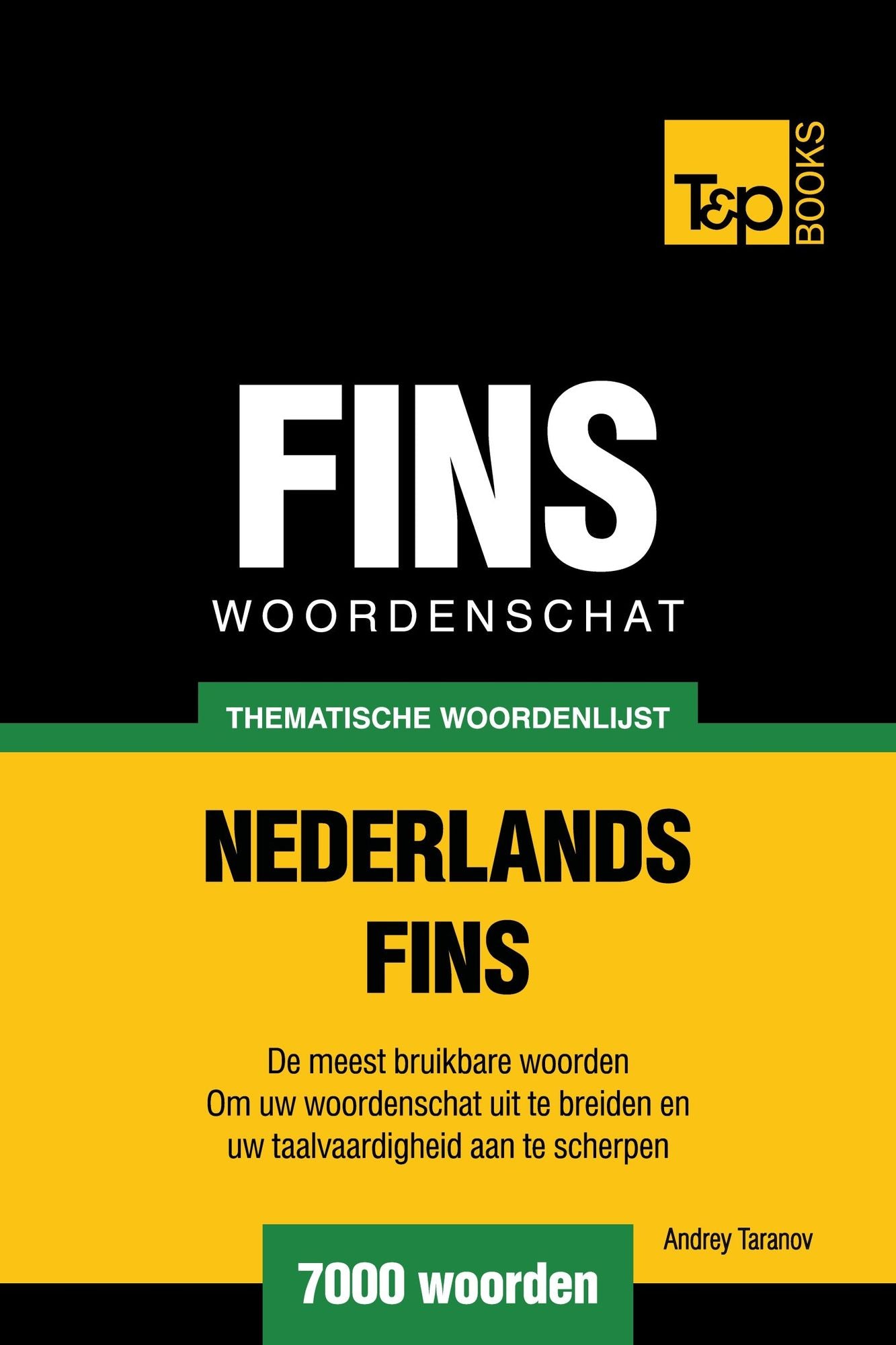 Thematische woordenschat Nederlands-Fins: 7000 woorden