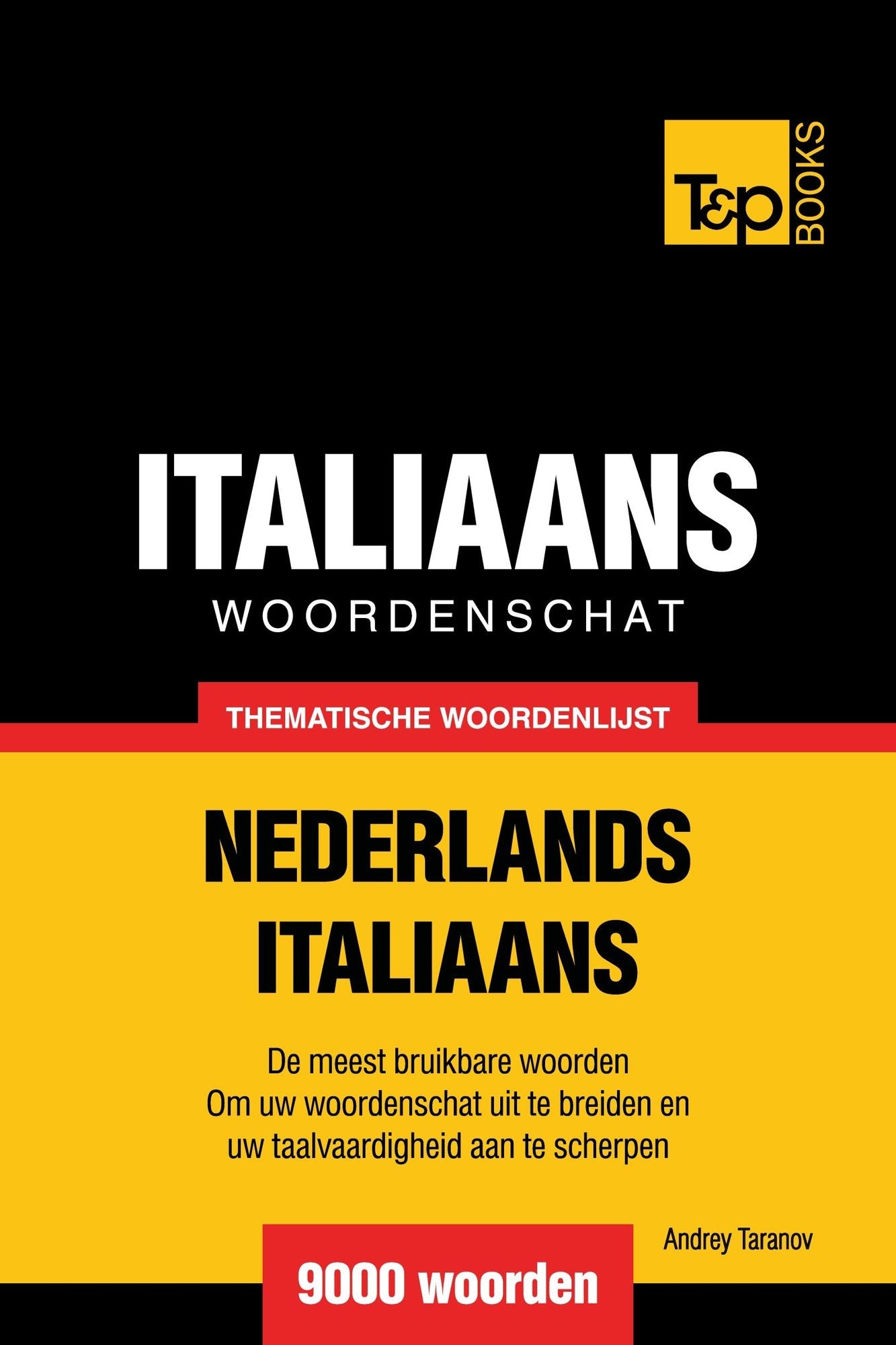 Thematische woordenschat Nederlands-Italiaans: 9000 woorden