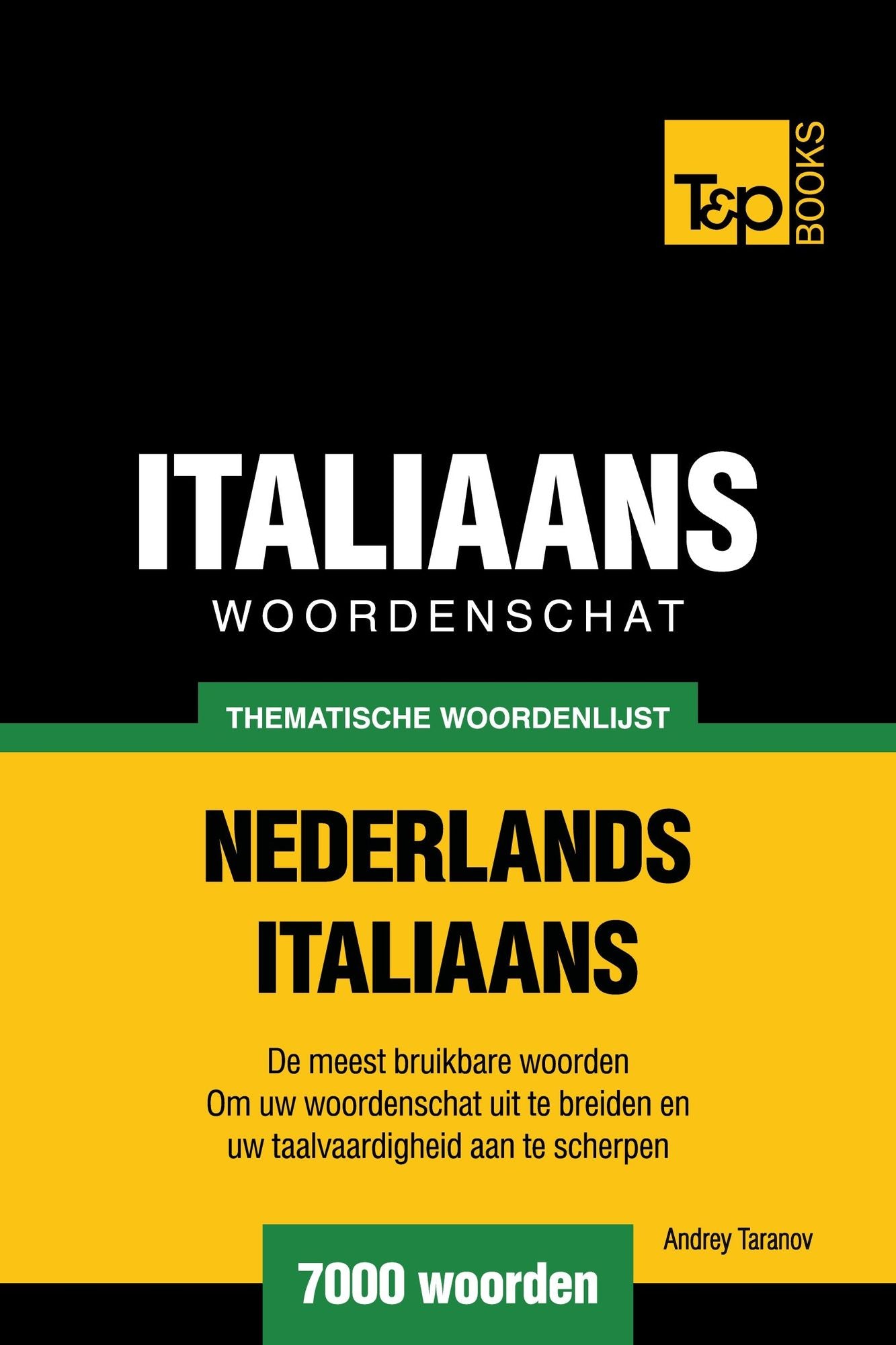 Thematische woordenschat Nederlands-Italiaans: 7000 woorden