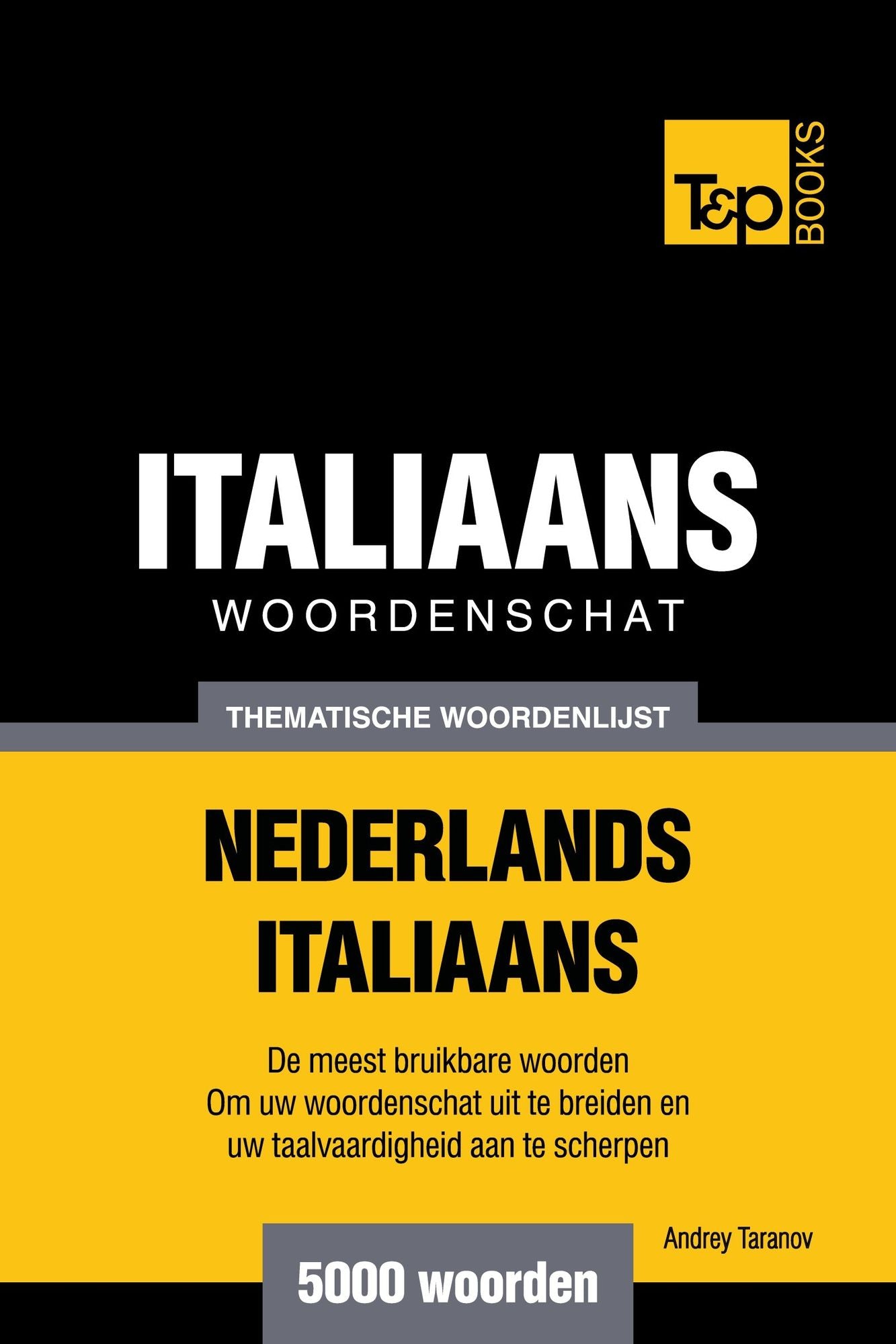 Thematische woordenschat Nederlands-Italiaans: 5000 woorden