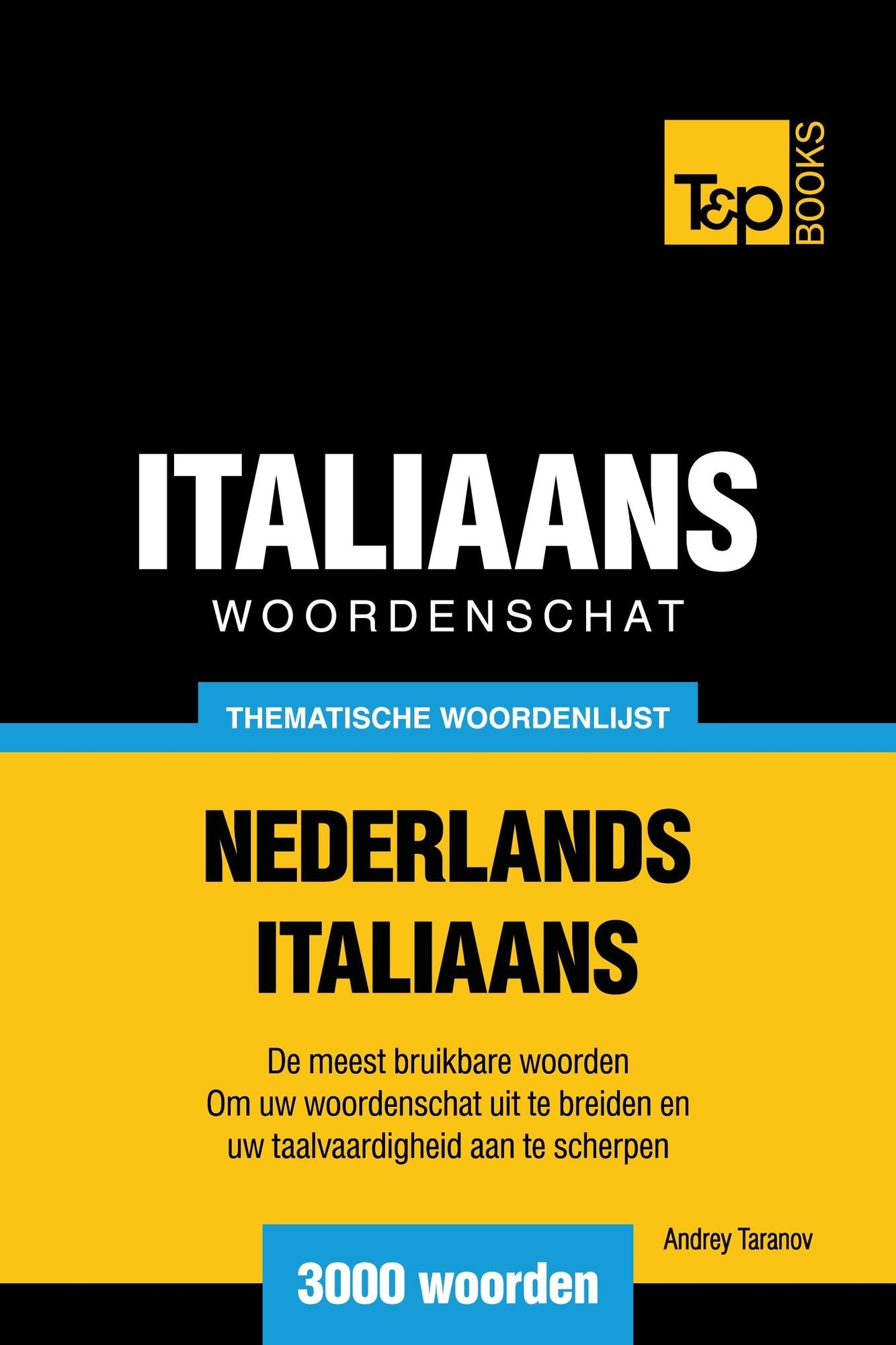 Thematische woordenschat Nederlands-Italiaans: 3000 woorden