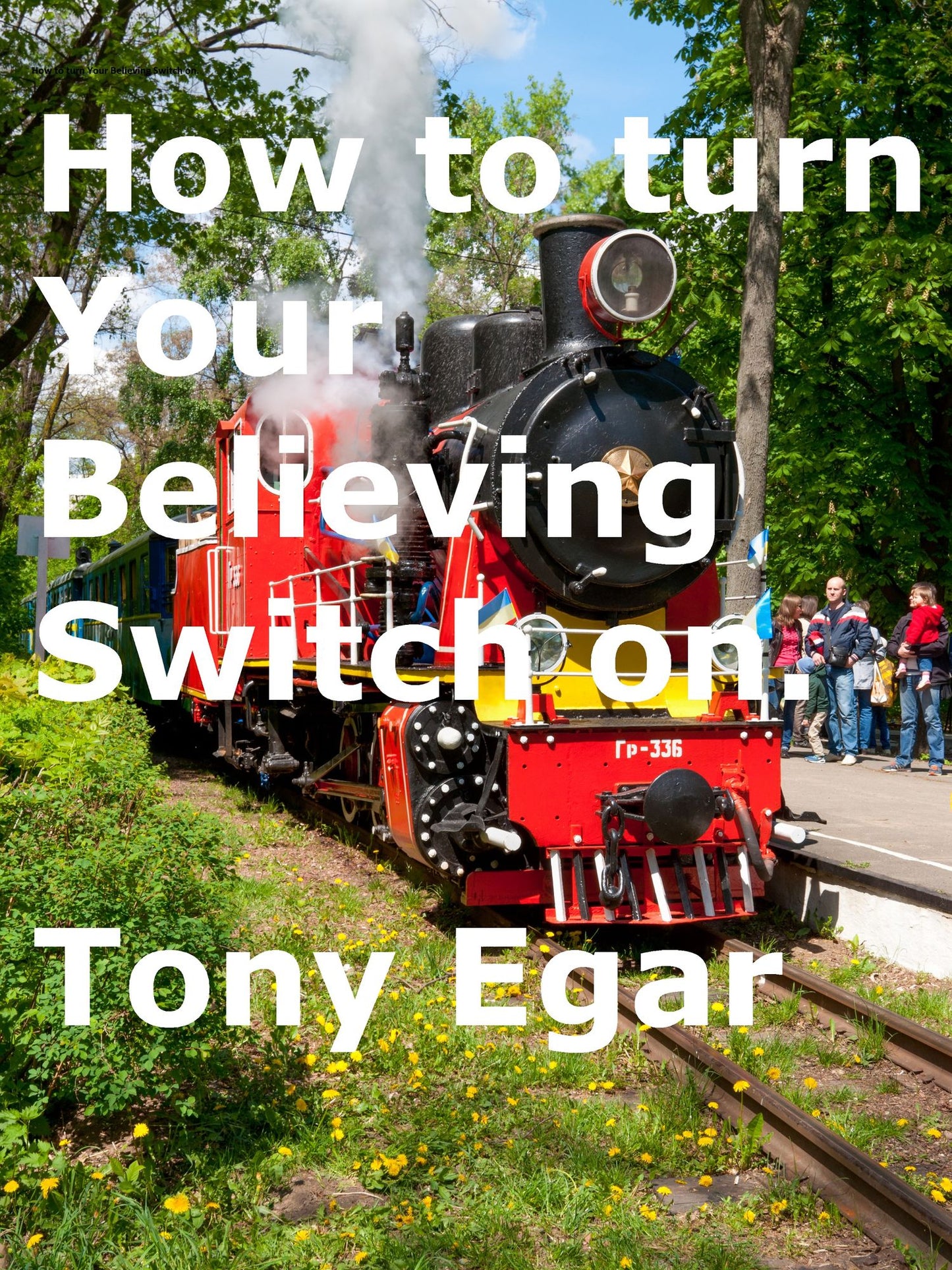 Your Believing Switch