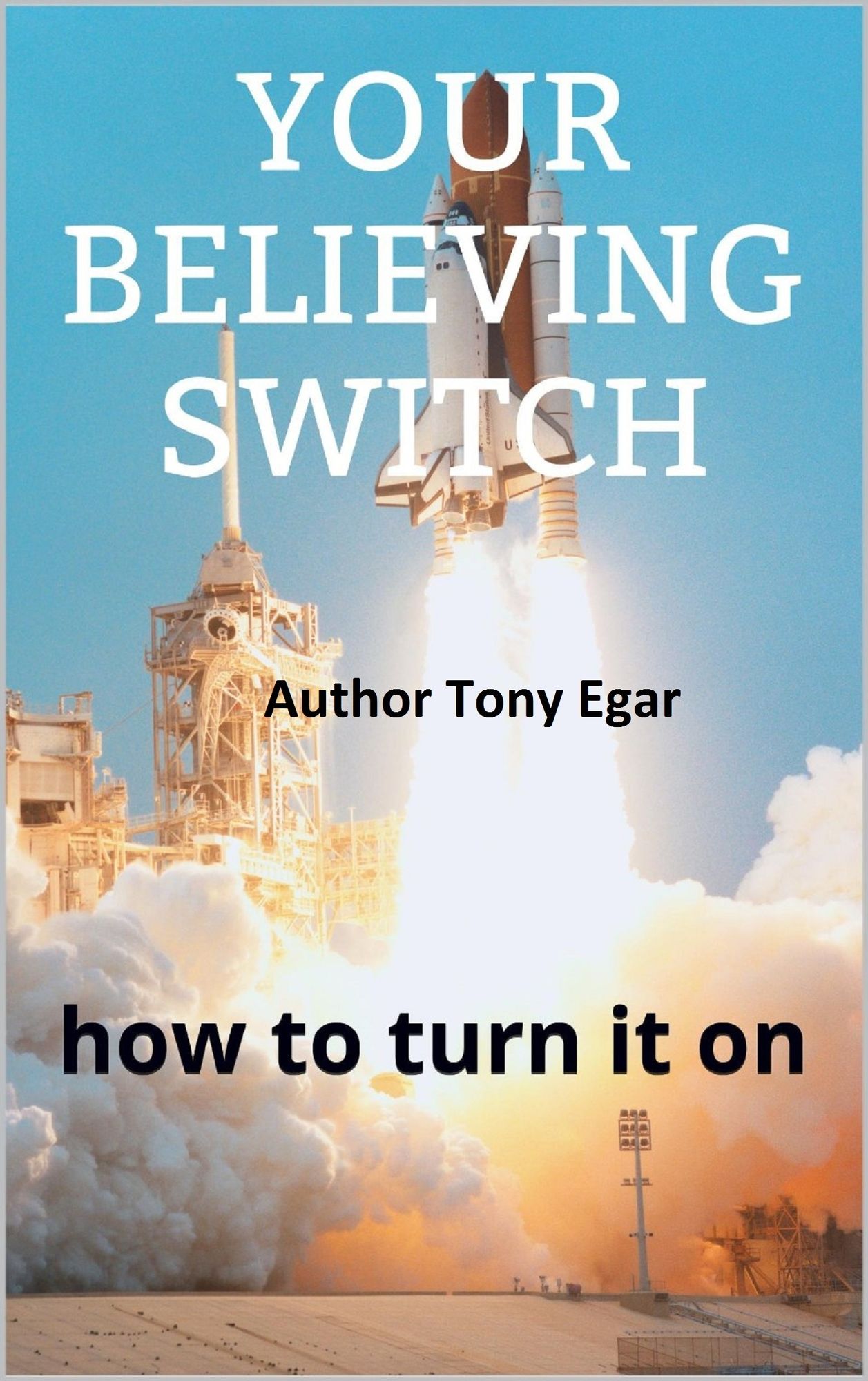 Your Believing Switch