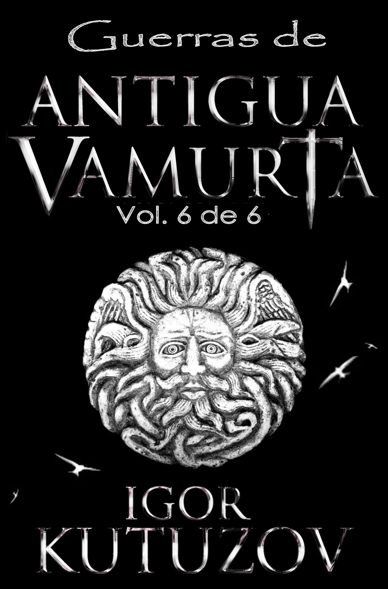 Guerras de Antigua Vamurta 6
